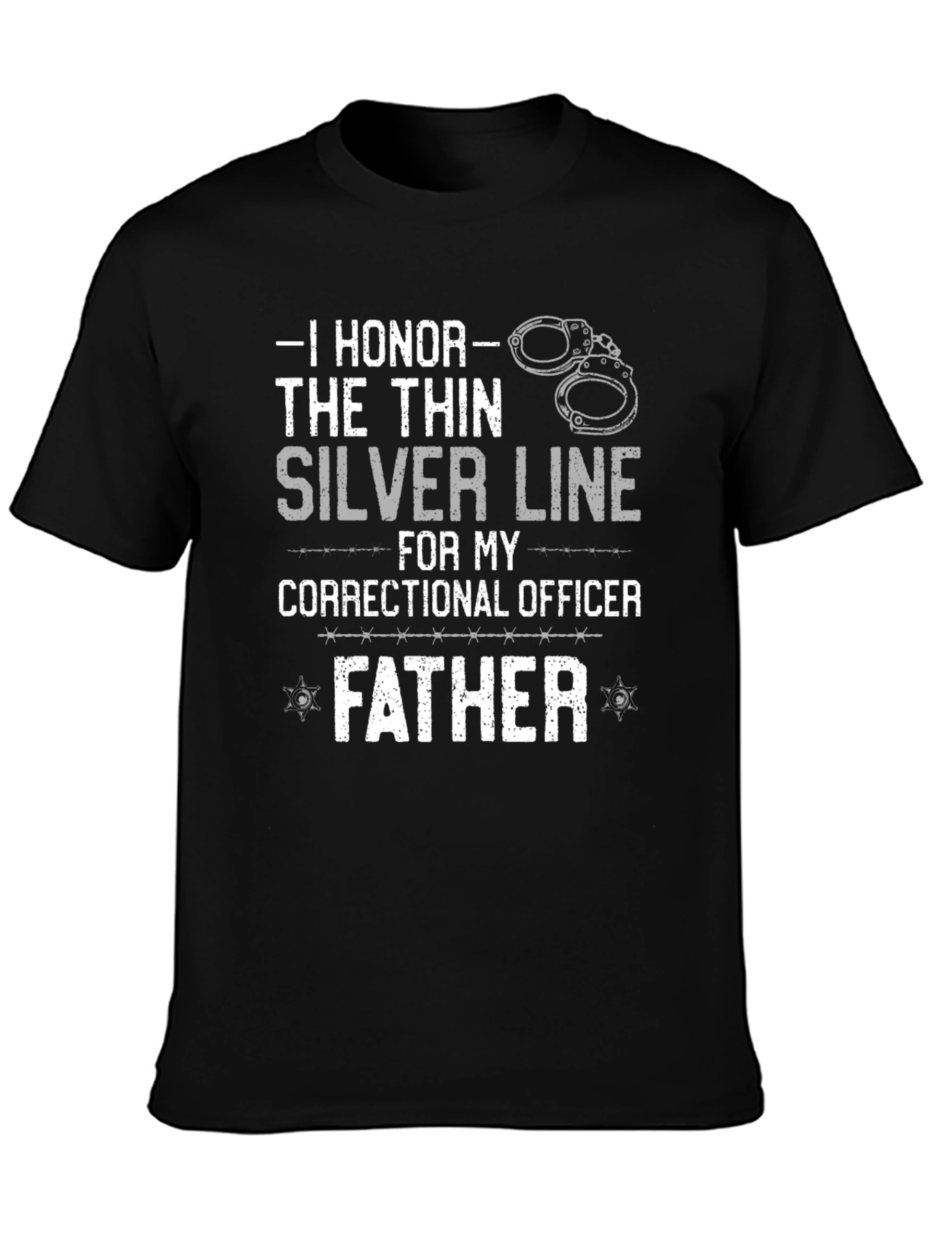 Black I Honor The Thin Silver Line Correctional Officer Father T-Shirt view 3