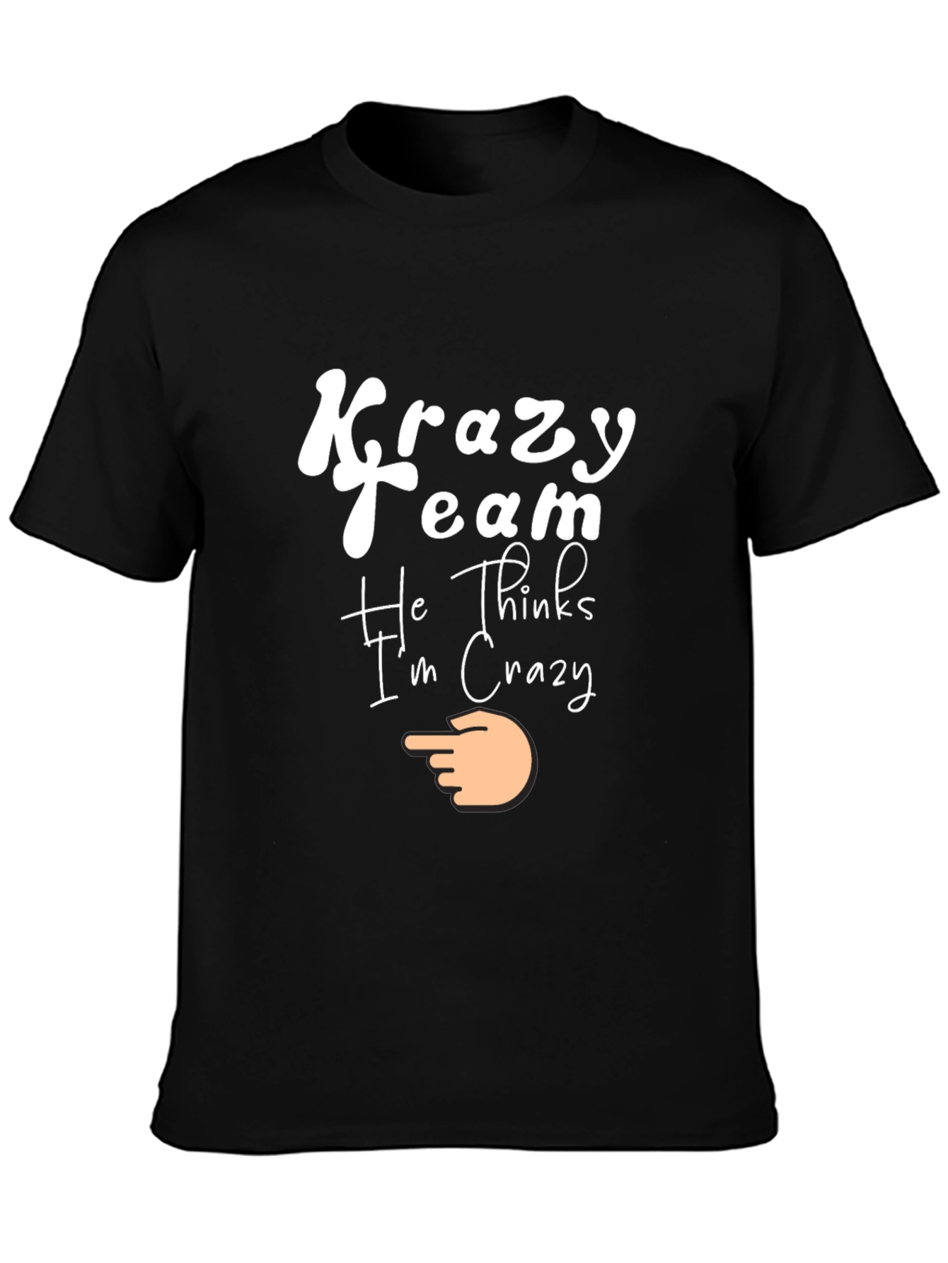 Black Krazy Team Tee - He Thinks I'm Crazy! view 3