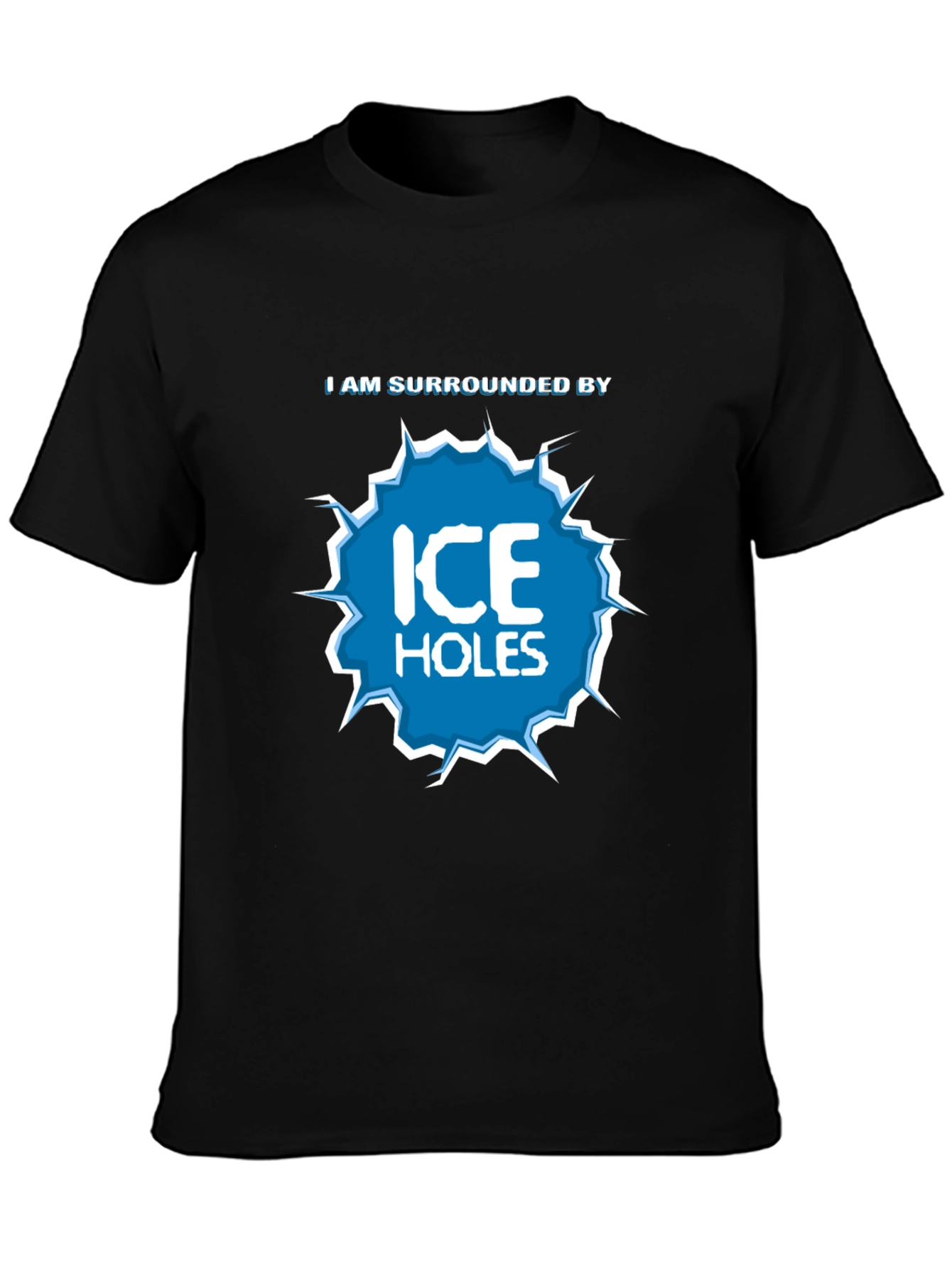 Black I Am Surrounded by Ice Holes Graphic T-Shirt view 3