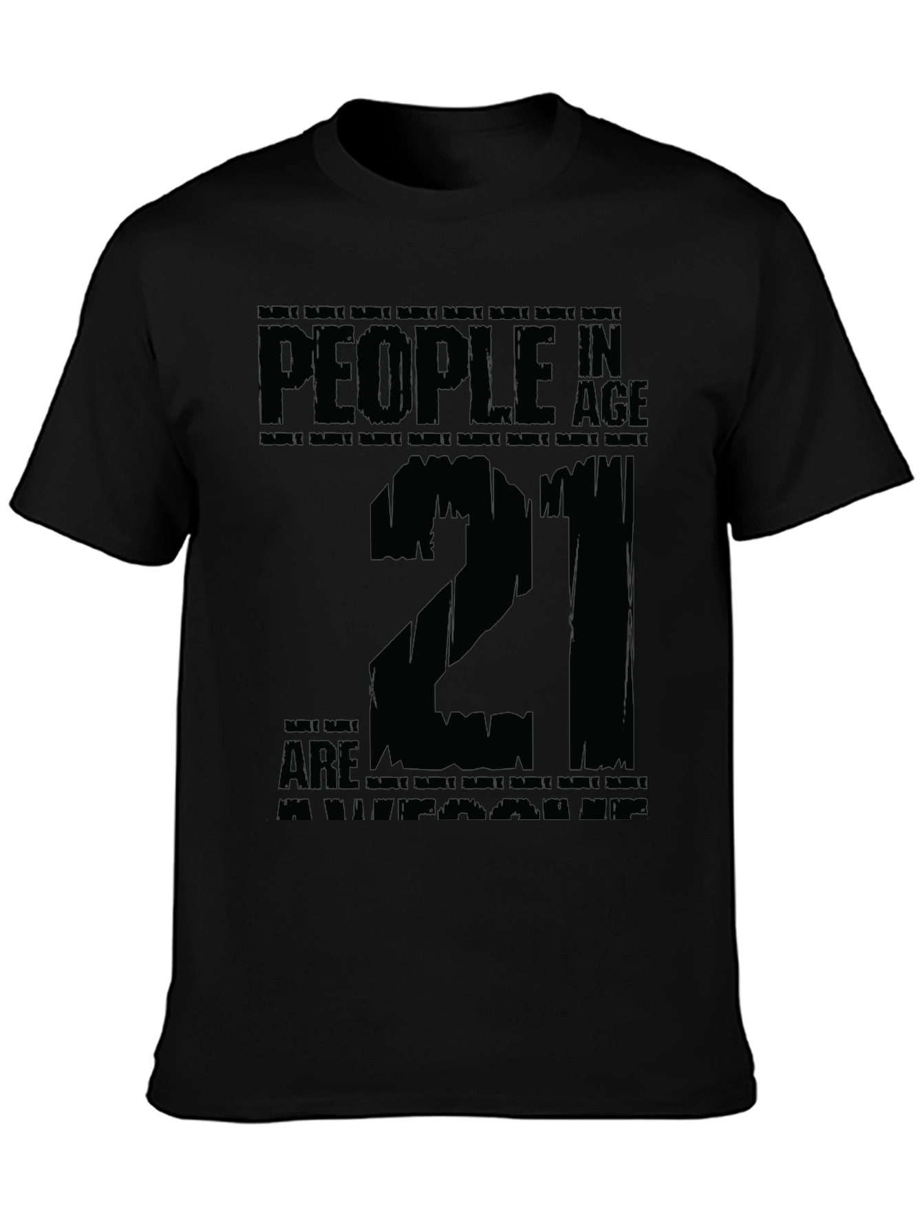 Black 21st Birthday T-Shirt - People in Age Twenty One view 3