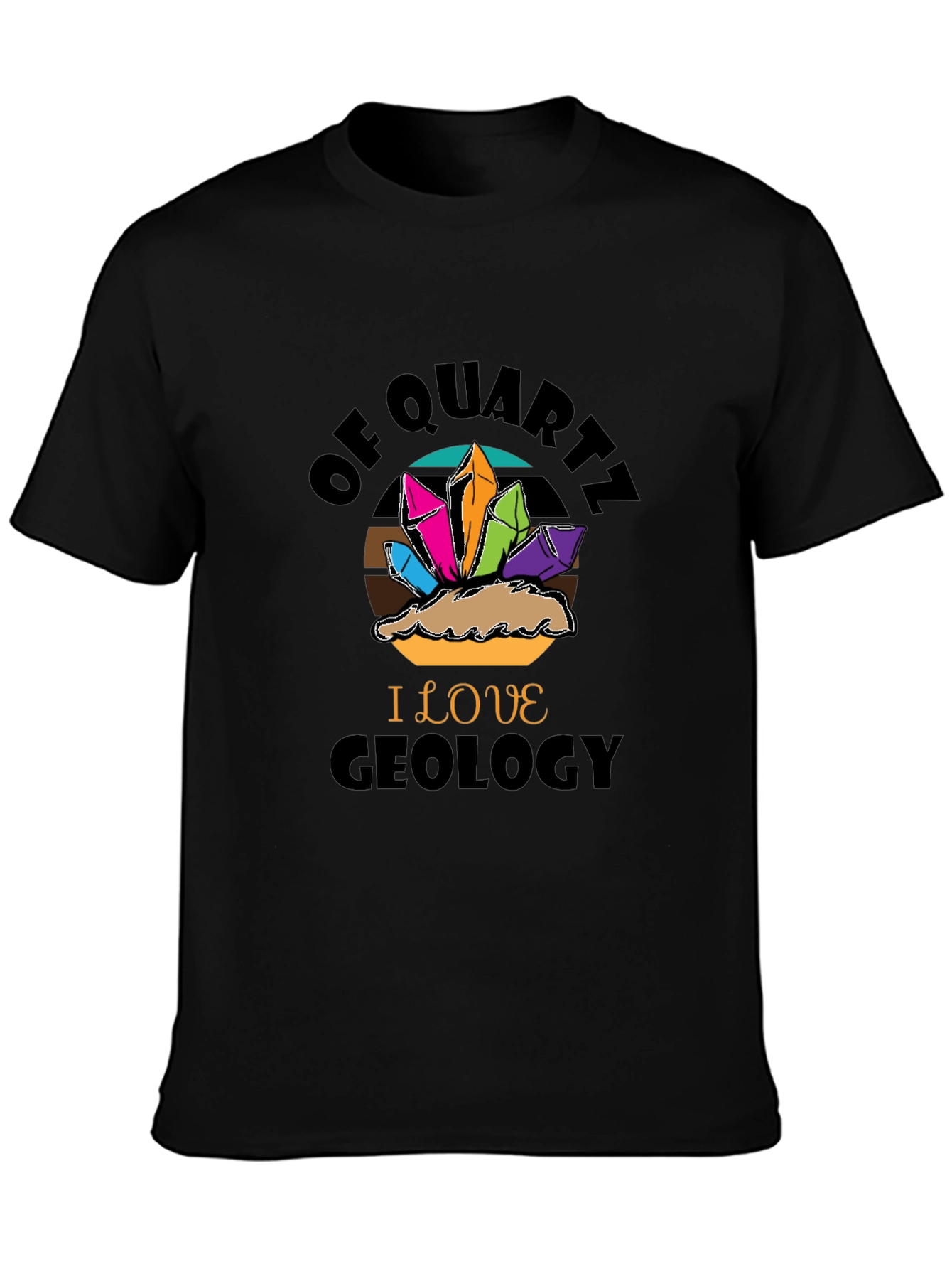 Black Geology Lover T-Shirt - Of Quartz I Love Geology view 3