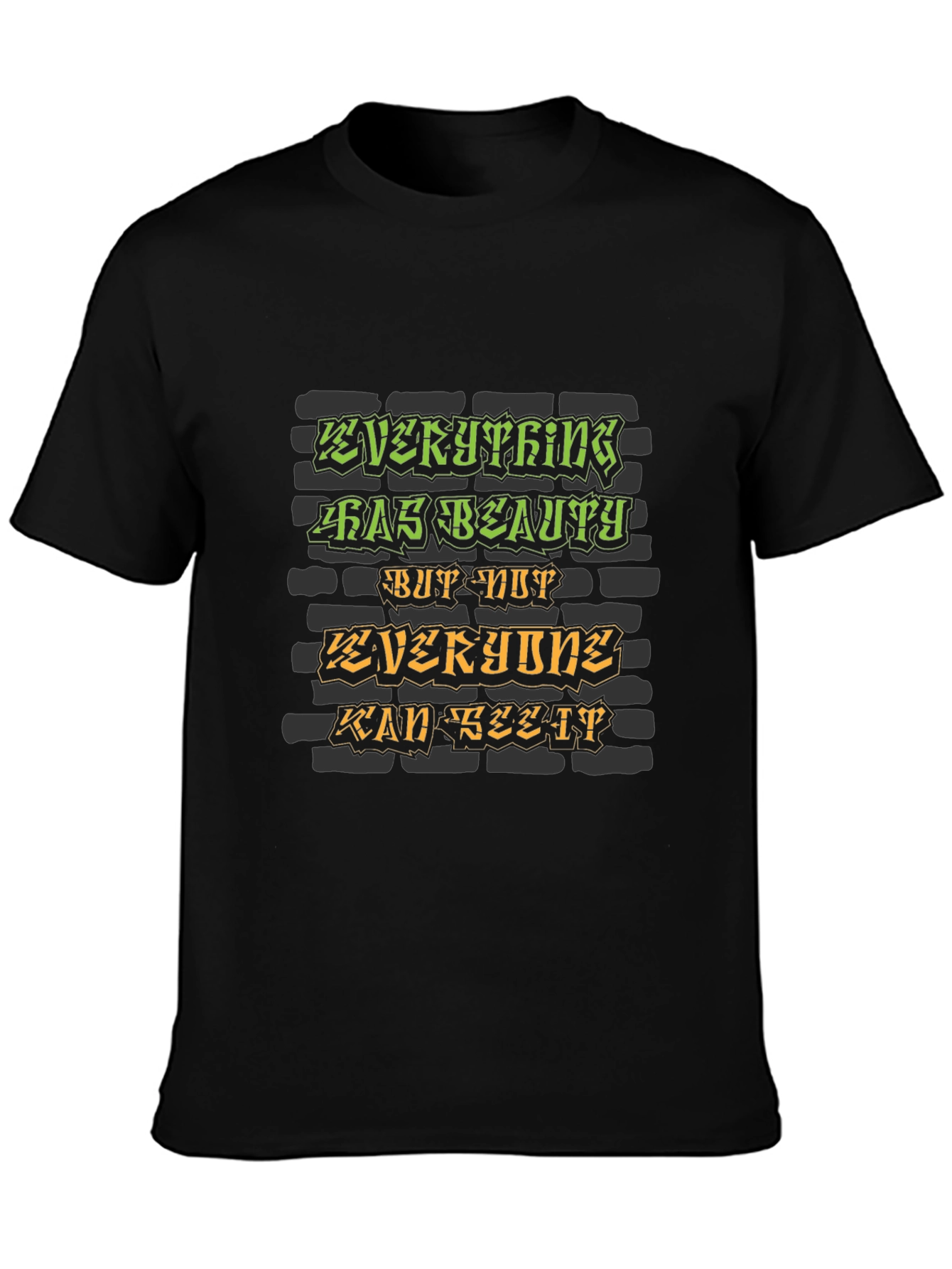 Black Everything Has Beauty Graphic T-Shirt view 3