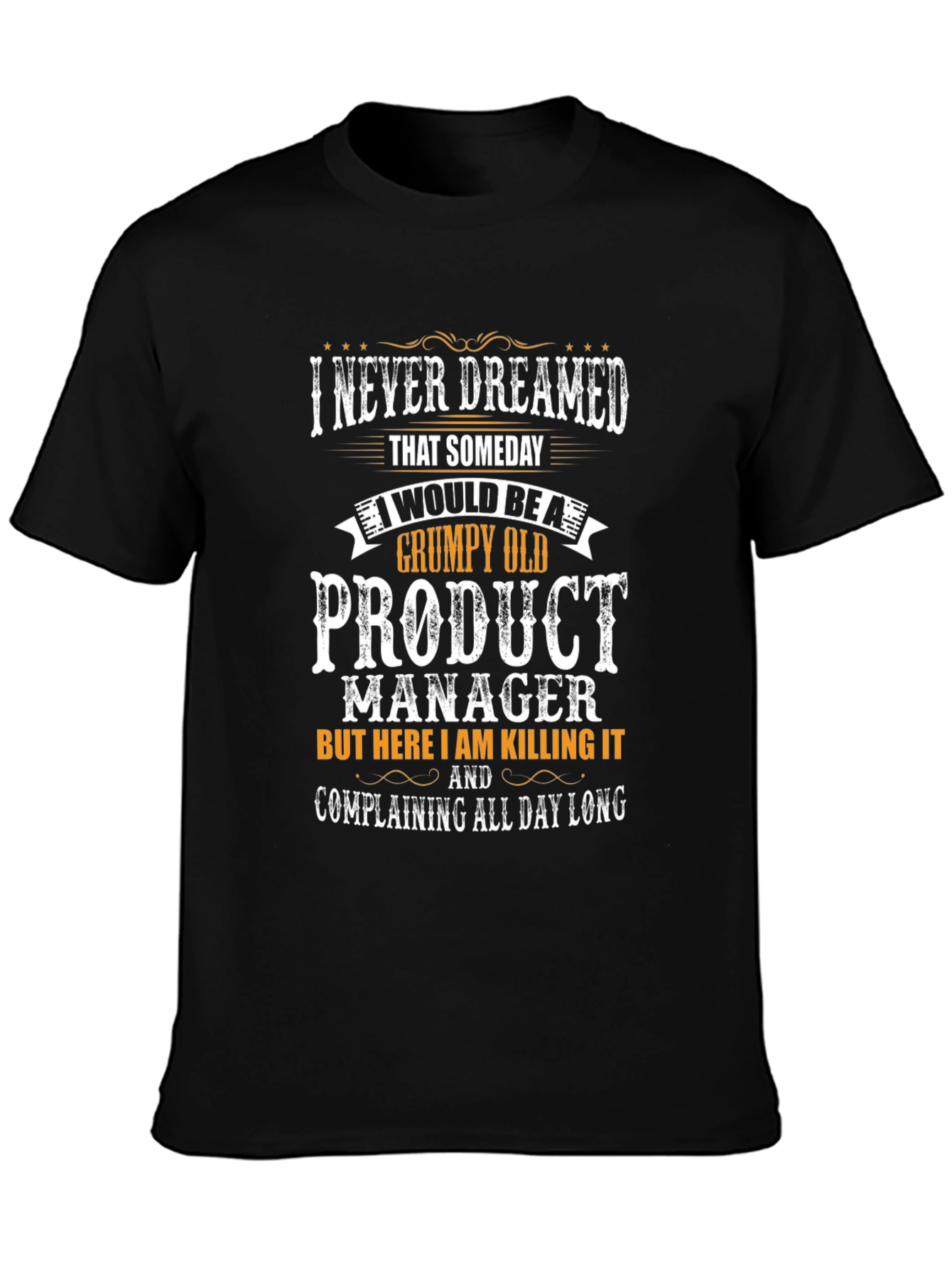 Black Grumpy Old Product Manager T-Shirt view 3