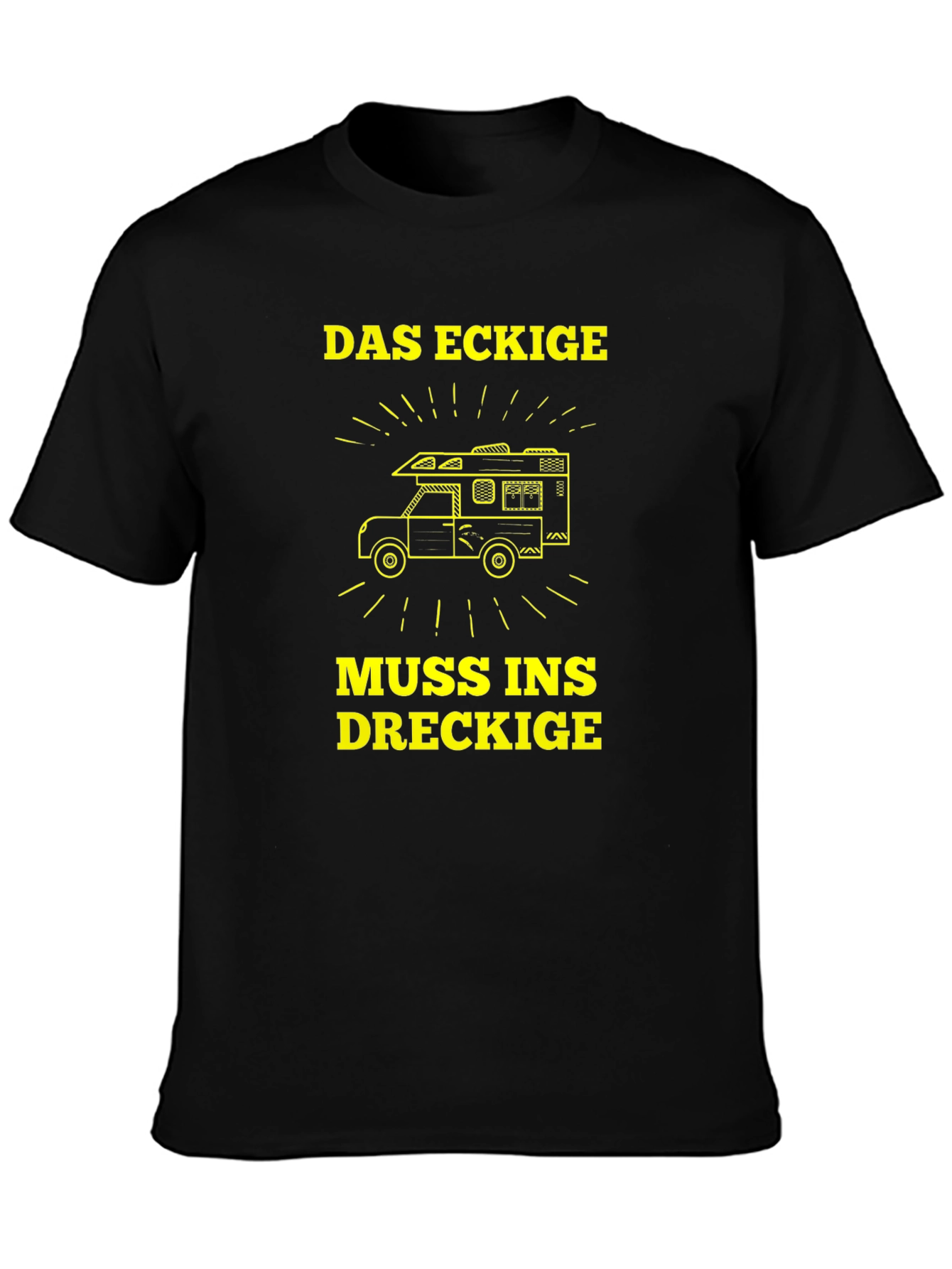 Black Das Eckige Muss Ins Dreckige Camper T-Shirt view 3