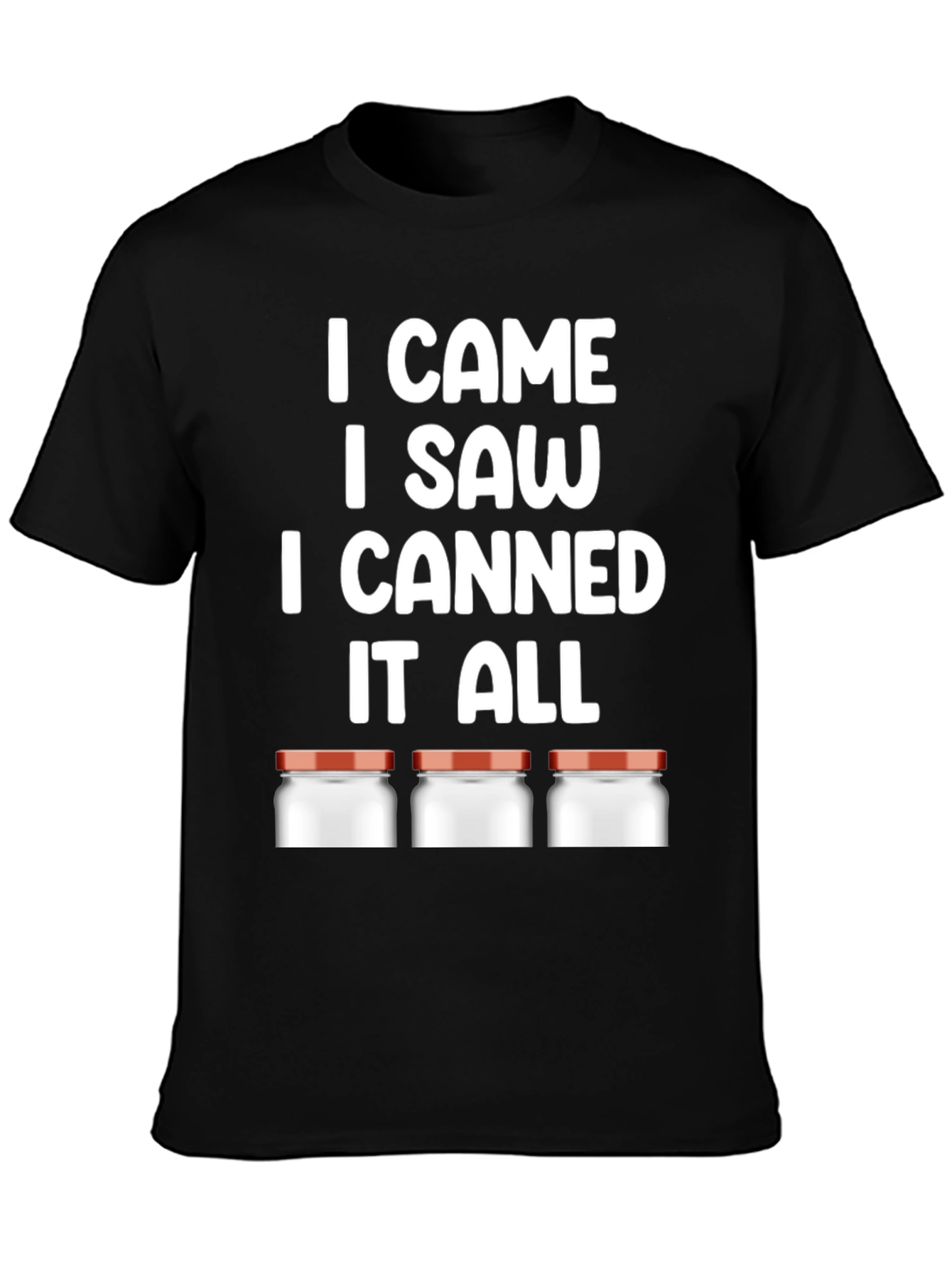 Black I CAME I SAW I CANNED T-Shirt view 3
