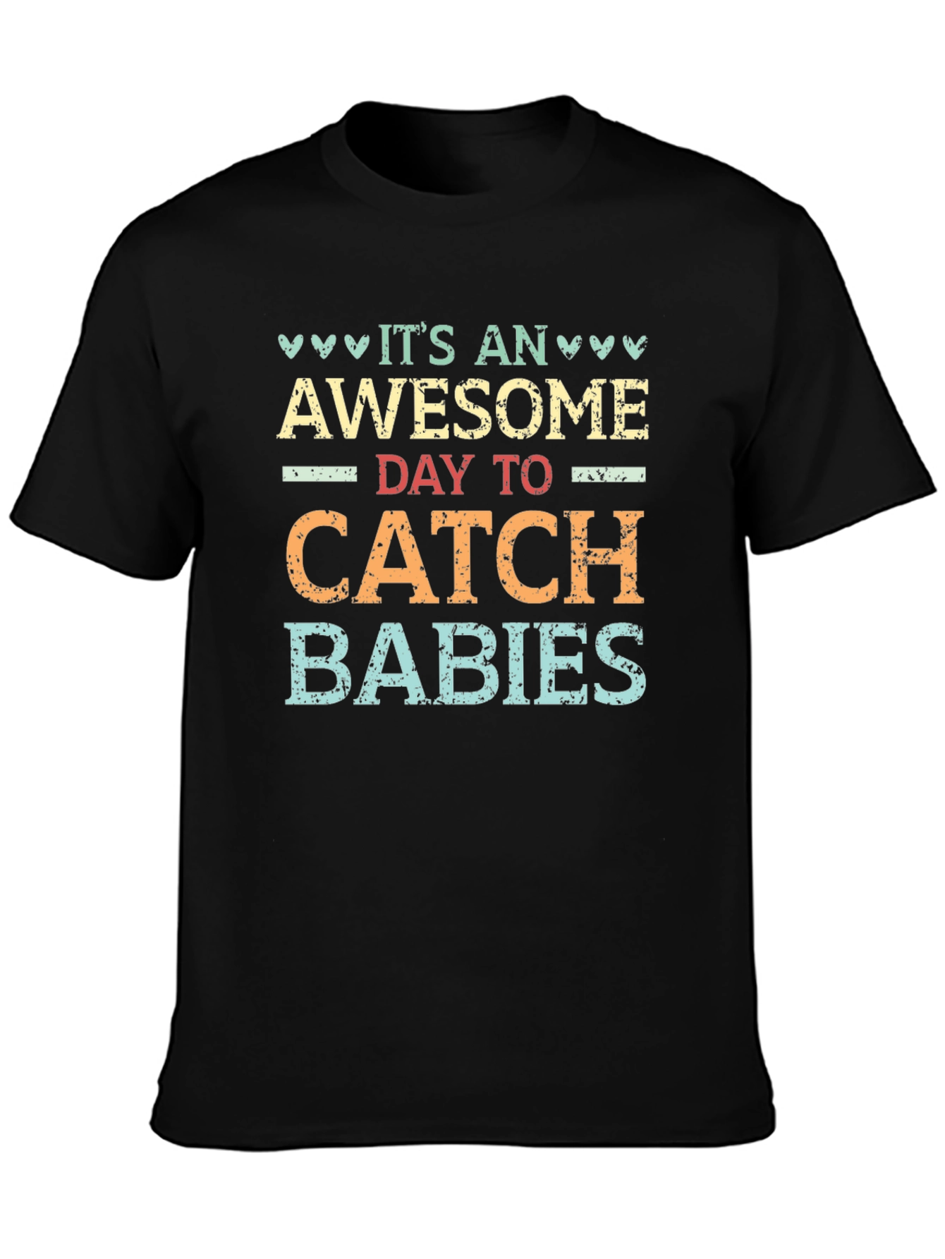 Black Awesome Day to Catch Babies Graphic T-Shirt view 3