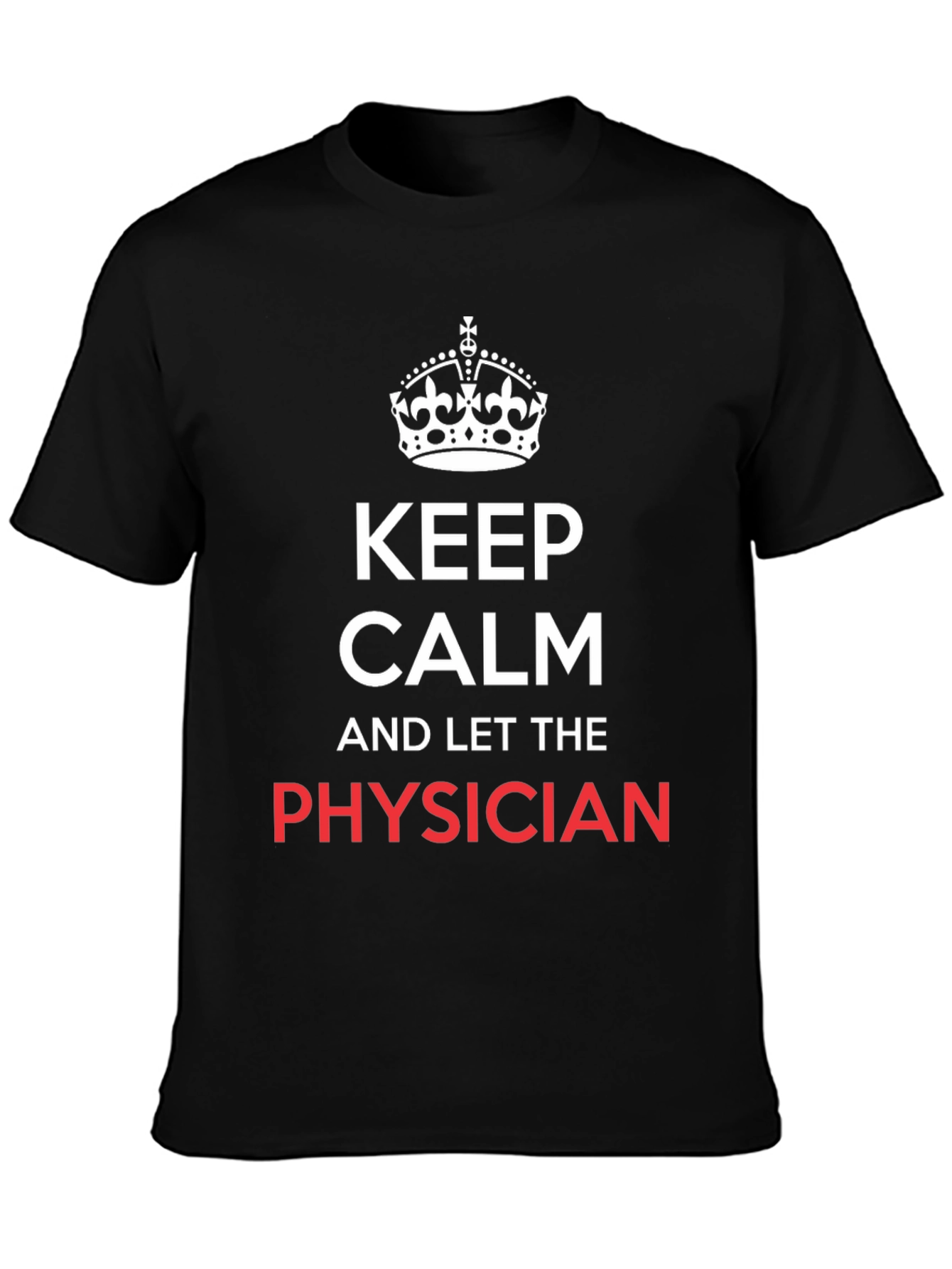 Black Keep Calm Physician T-Shirt - Black Graphic Tee view 3