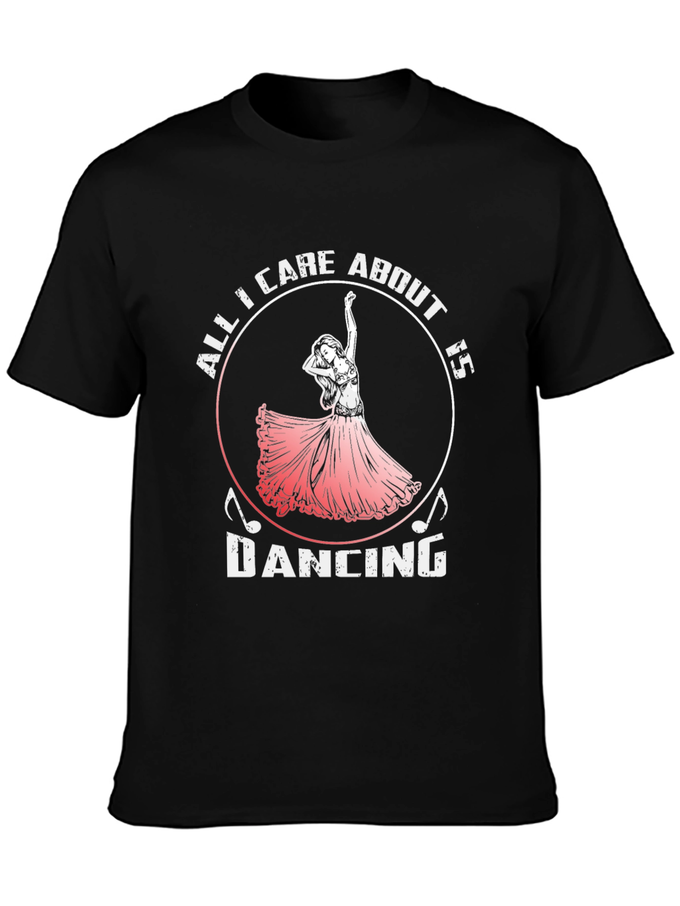 Black All I Care About Is Dancing T-Shirt view 3