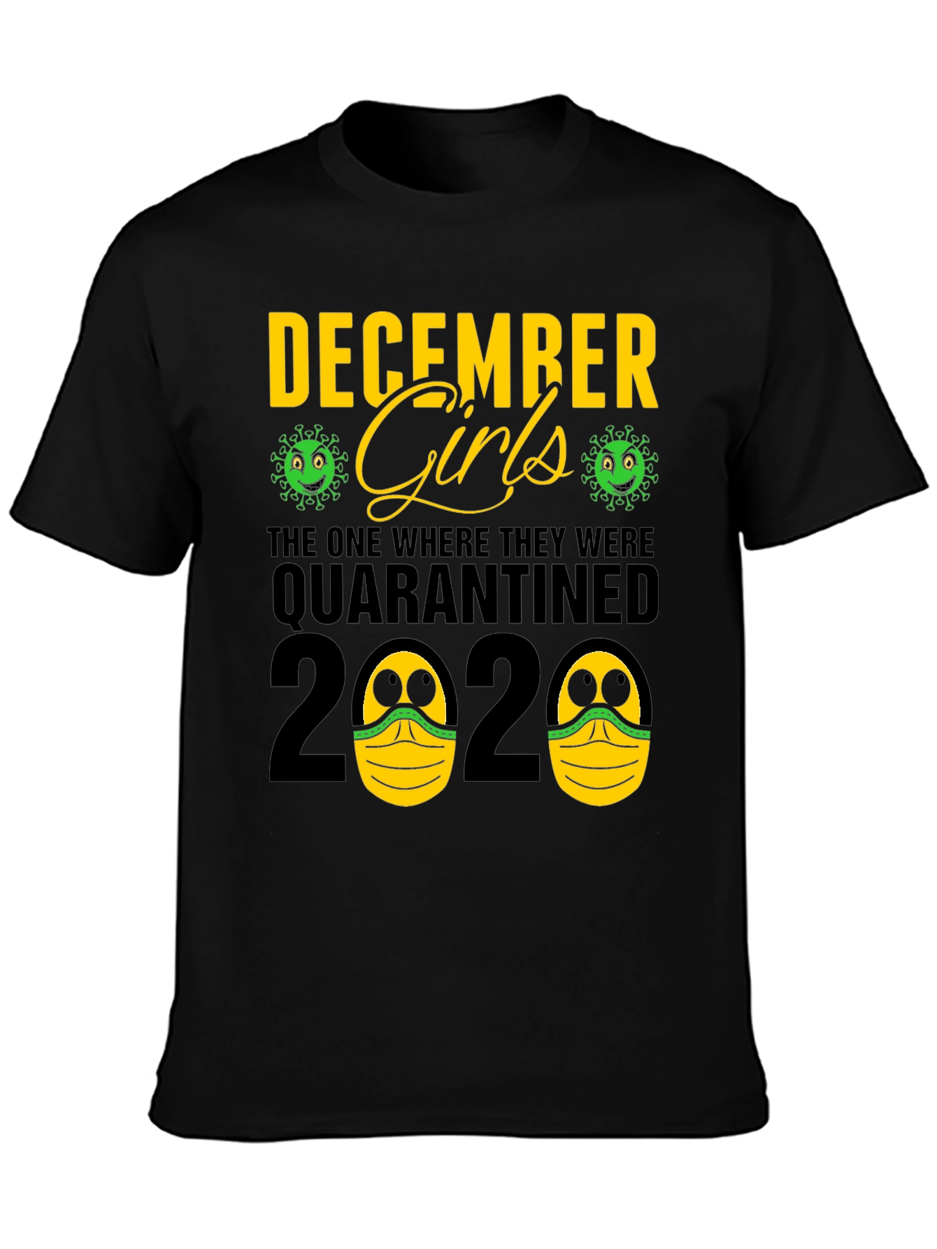 Black December Girls Quarantined 2020 T-Shirt view 3