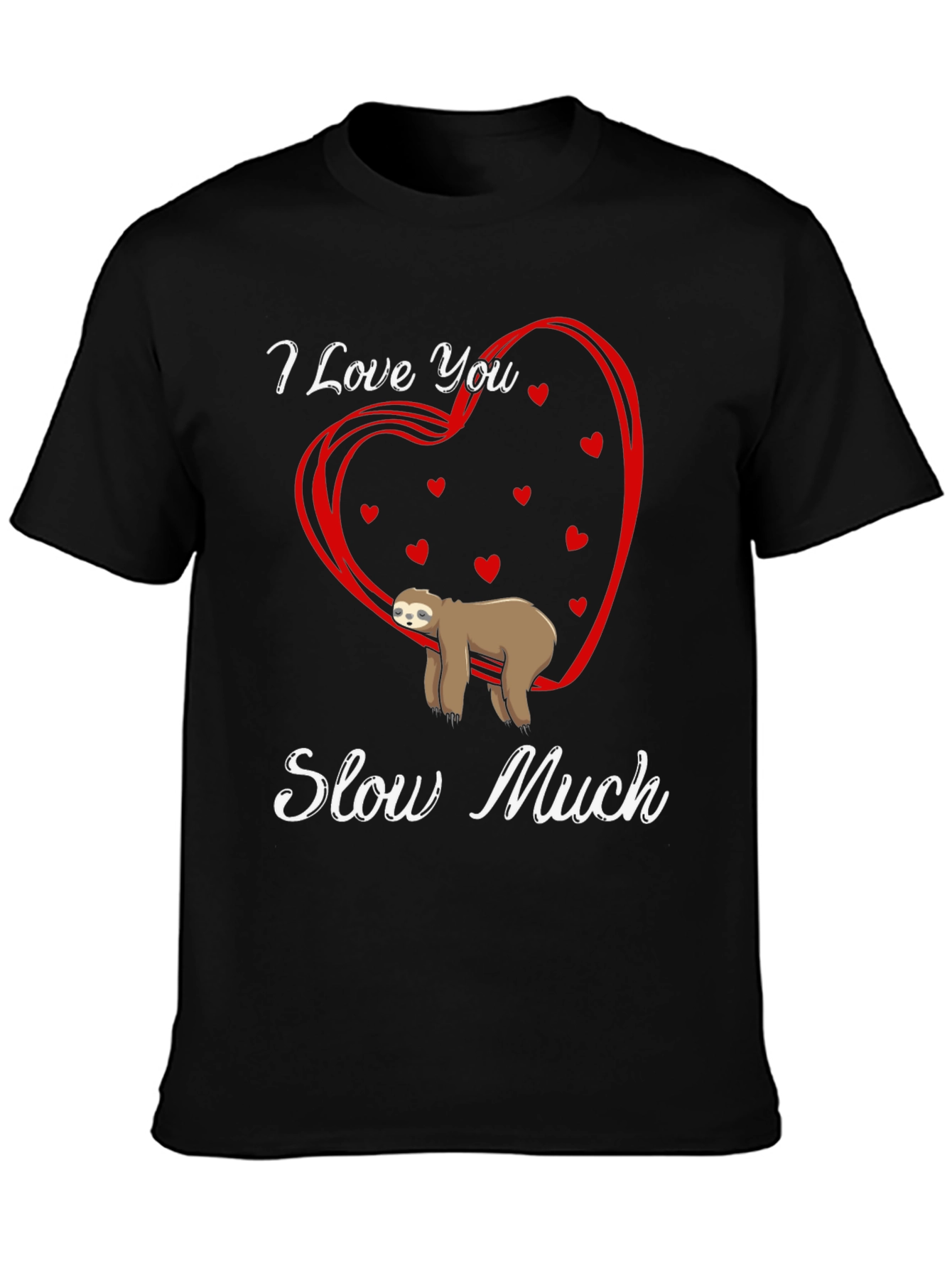 Black I Love You Slow Much Sloth Graphic Tee view 3