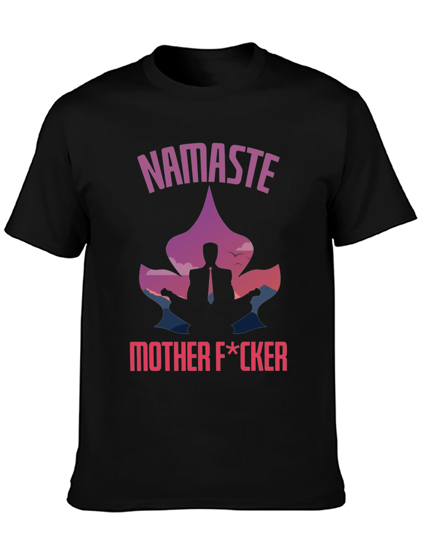 Namaste Mother F*cker Graphic T-Shirt - 3