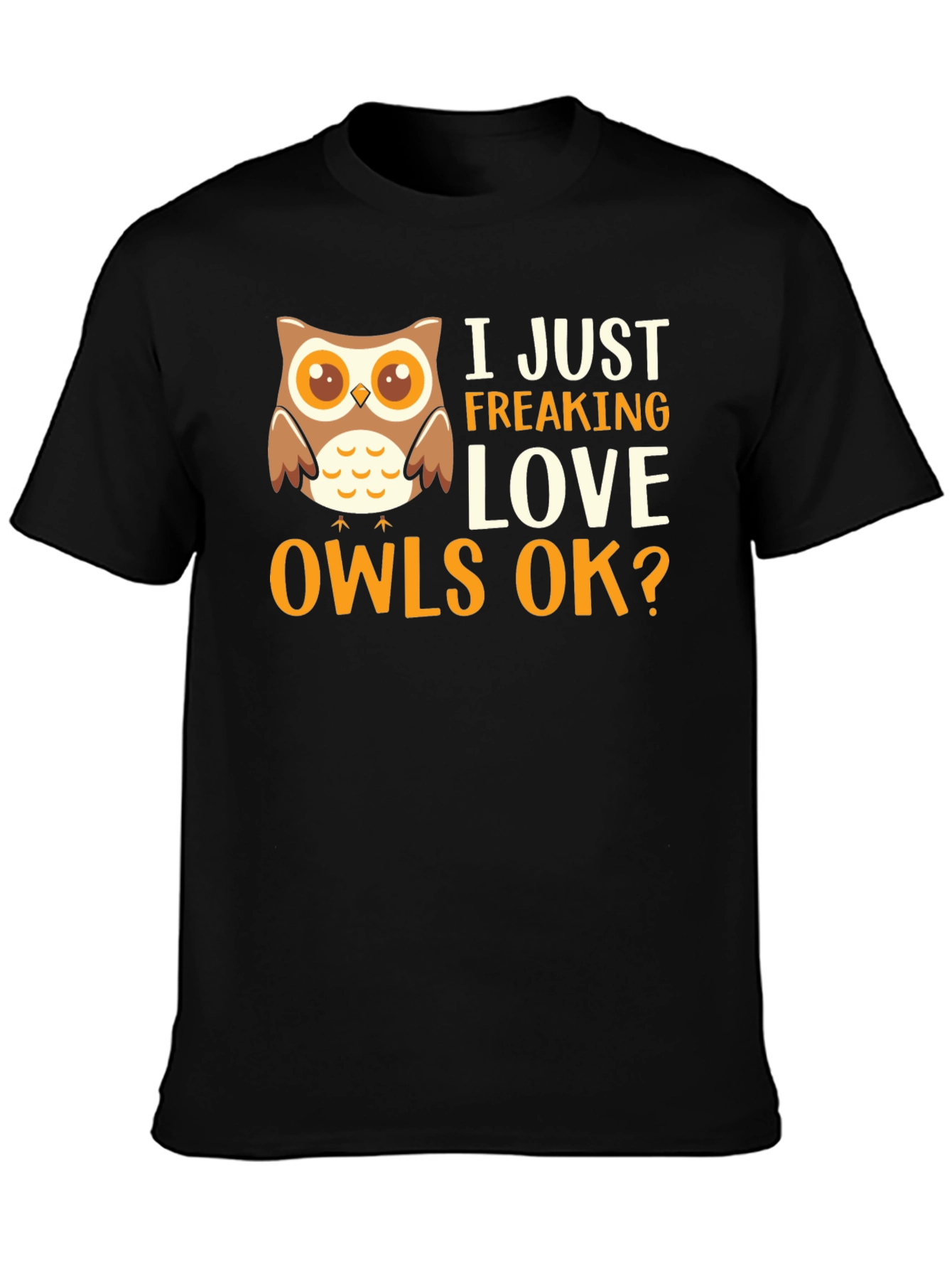 Black I Just Freaking Love Owls Graphic T-Shirt view 3