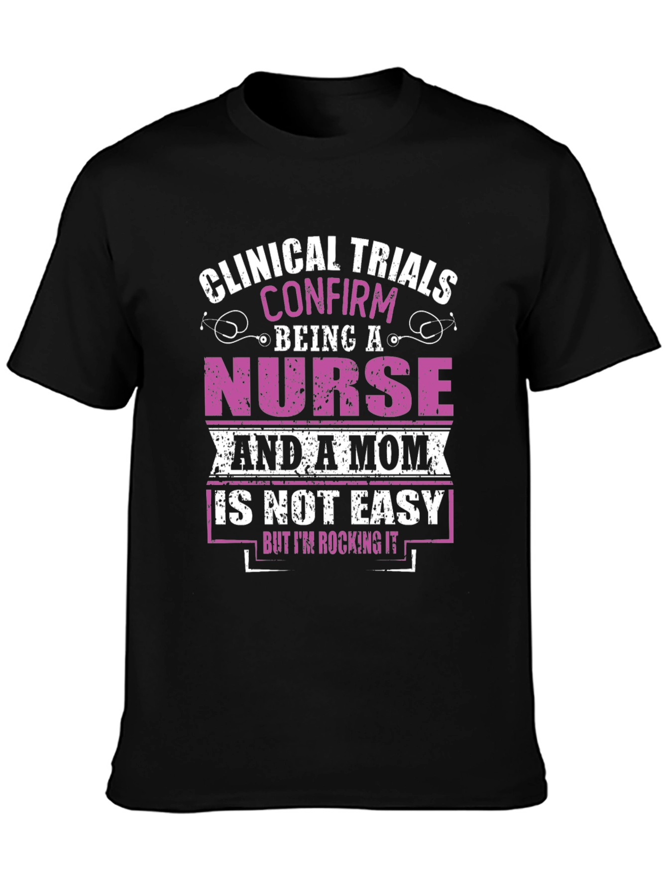 Black Nurse & Mom T-Shirt: Clinical Trials Confirmed! view 3