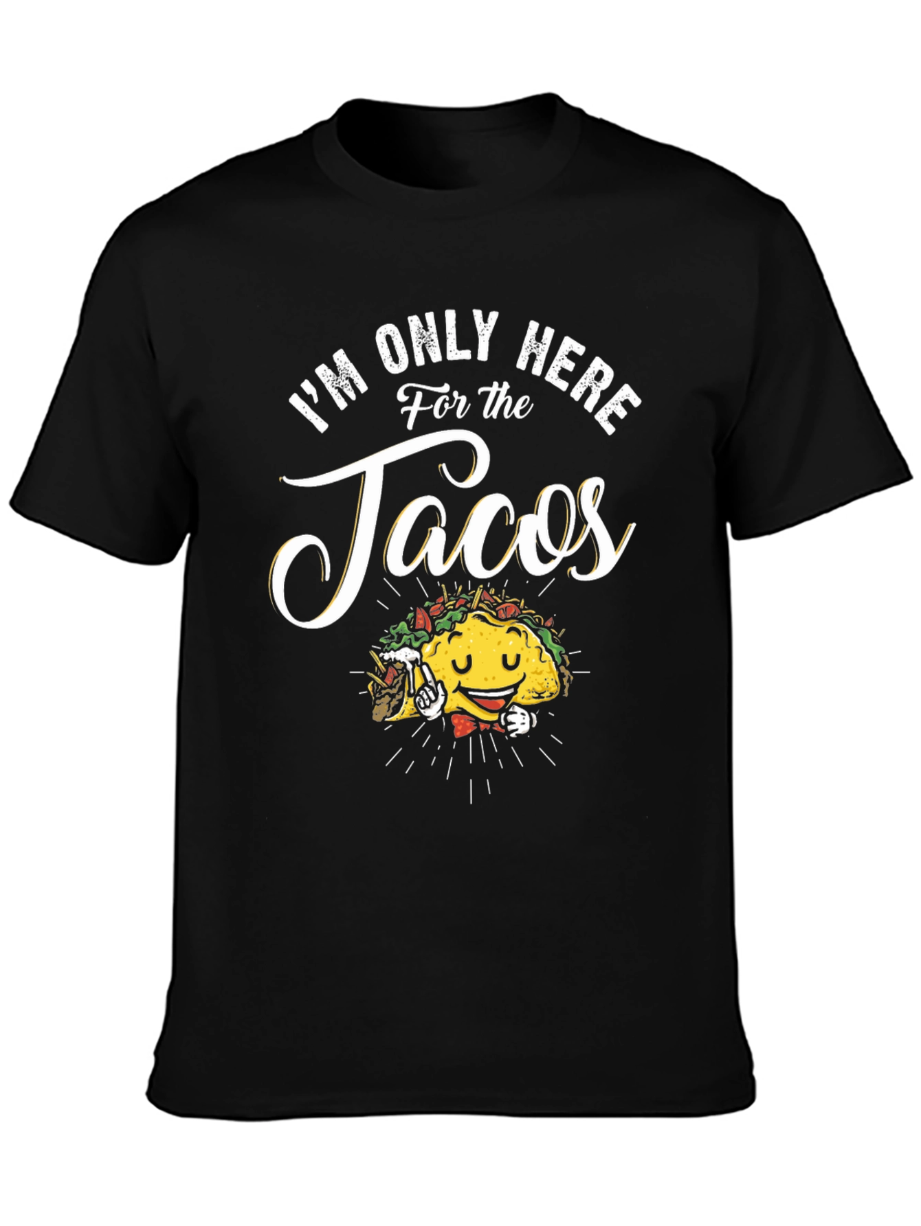 Black I'm Only Here For The Tacos Black T-Shirt view 3