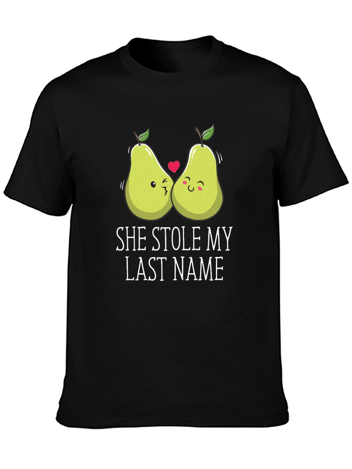 Black She Stole My Last Name T-Shirt, Couple Pears view 3