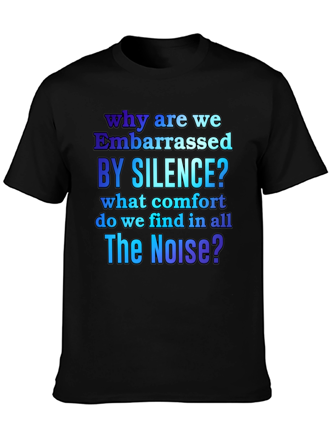 Black Embarrassed by Silence Graphic T-Shirt view 3