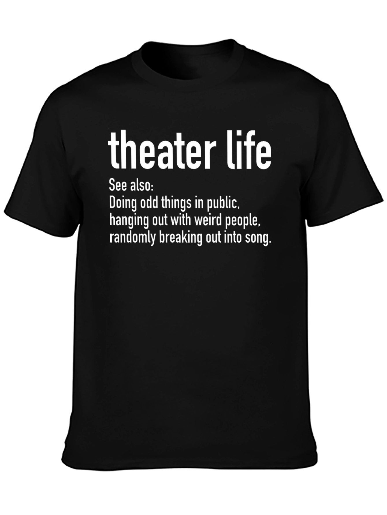 Black Theater Life Black Graphic T-Shirt view 3