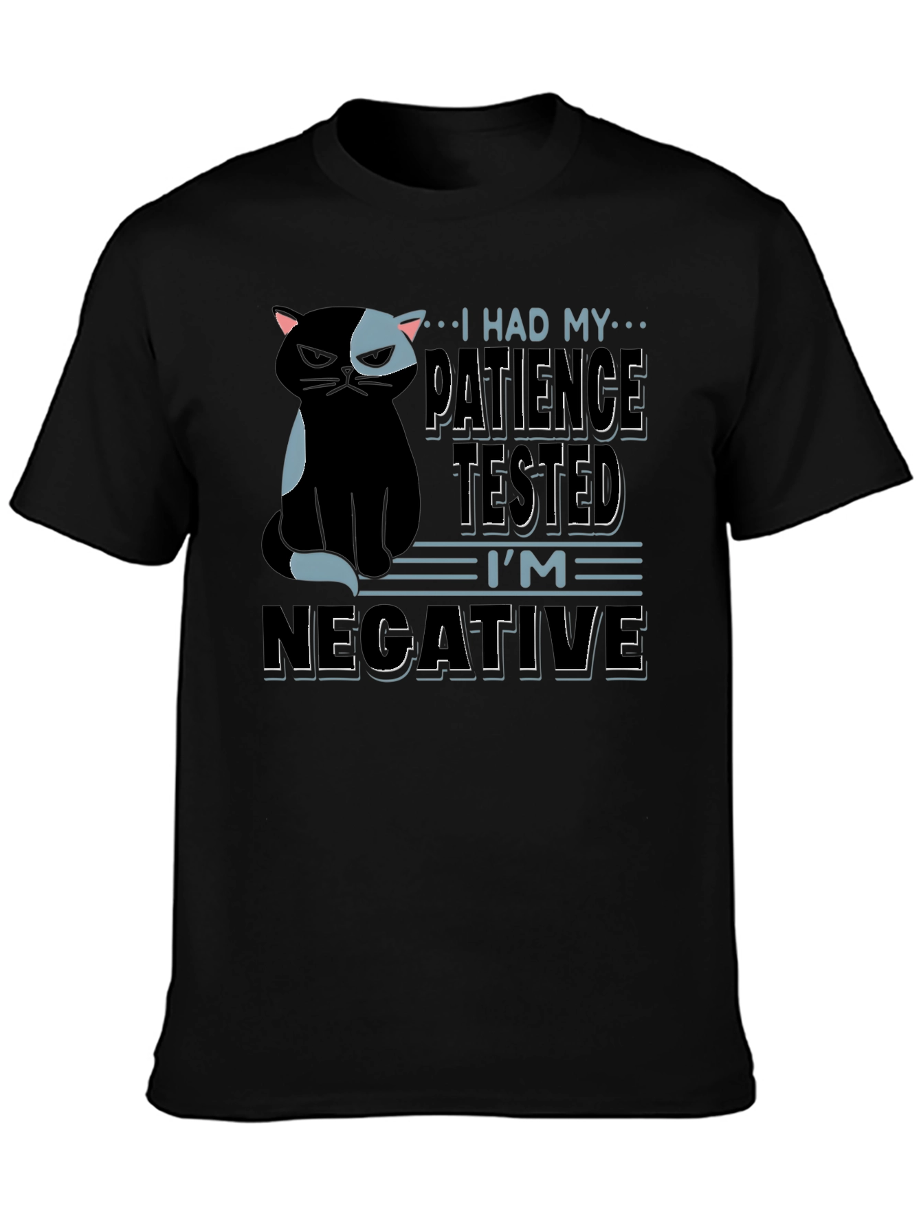 Black Patience Tested Cat T-Shirt - Negative Funny Tee view 3