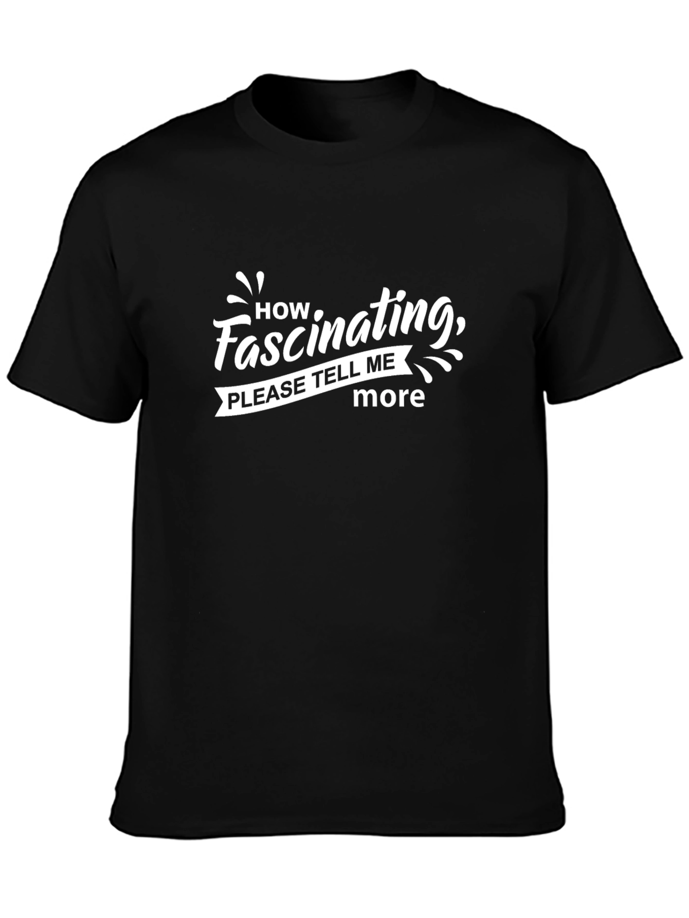 Black Fascinating Humor Graphic Black T-Shirt view 3