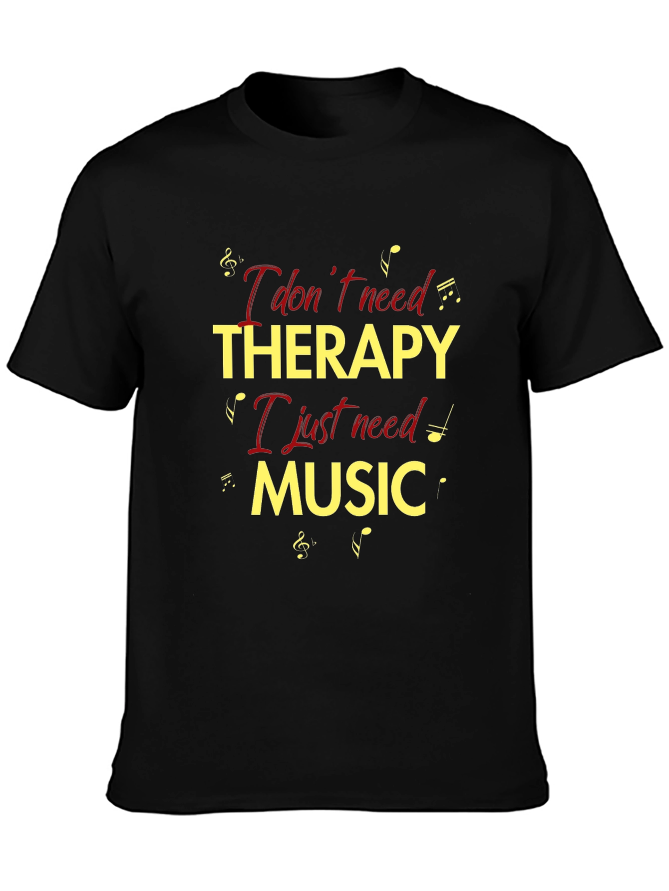 Black Music Therapy T-Shirt: "I don't need therapy, I just need music" view 3