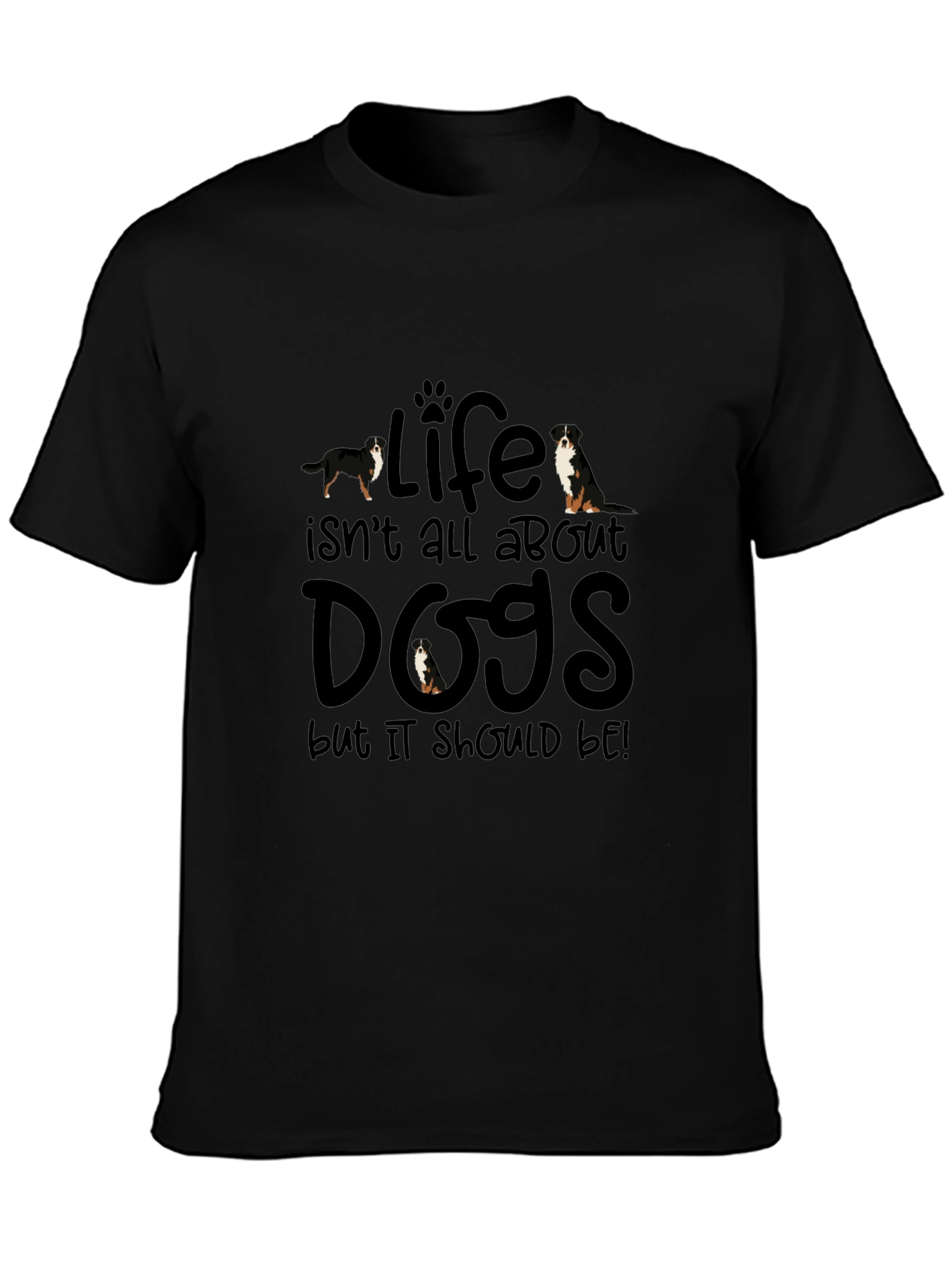Black Life Isn't All About Dogs T-Shirt view 3