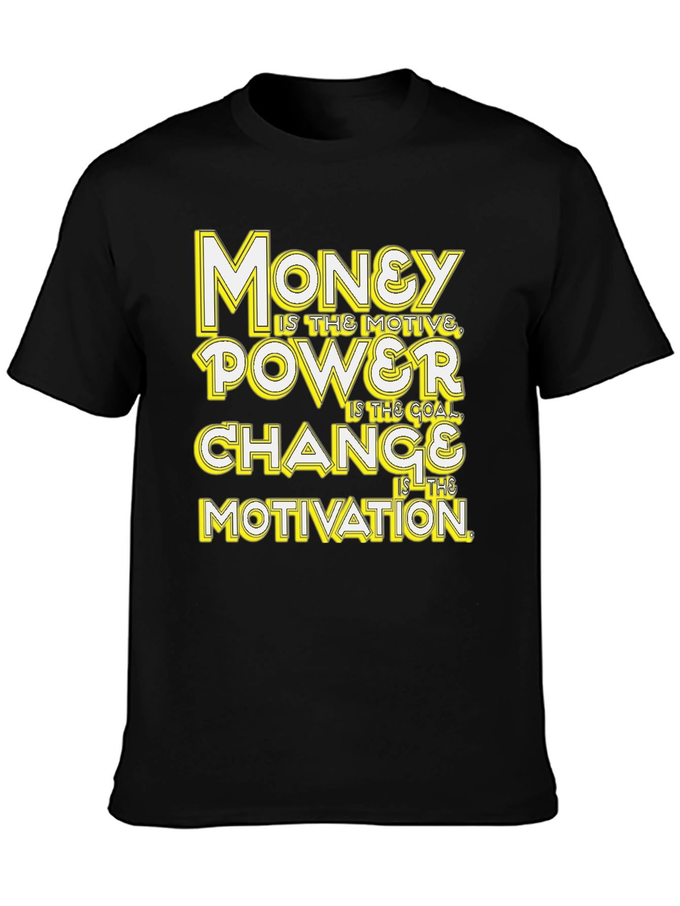 Black Money, Power, Change, Motivation Black Graphic Tee view 3