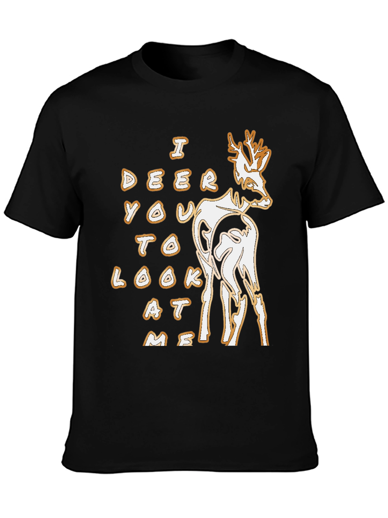 Black Deer Graphic Tee - 'I Deer You To Look At Me' Black T-Shirt view 3