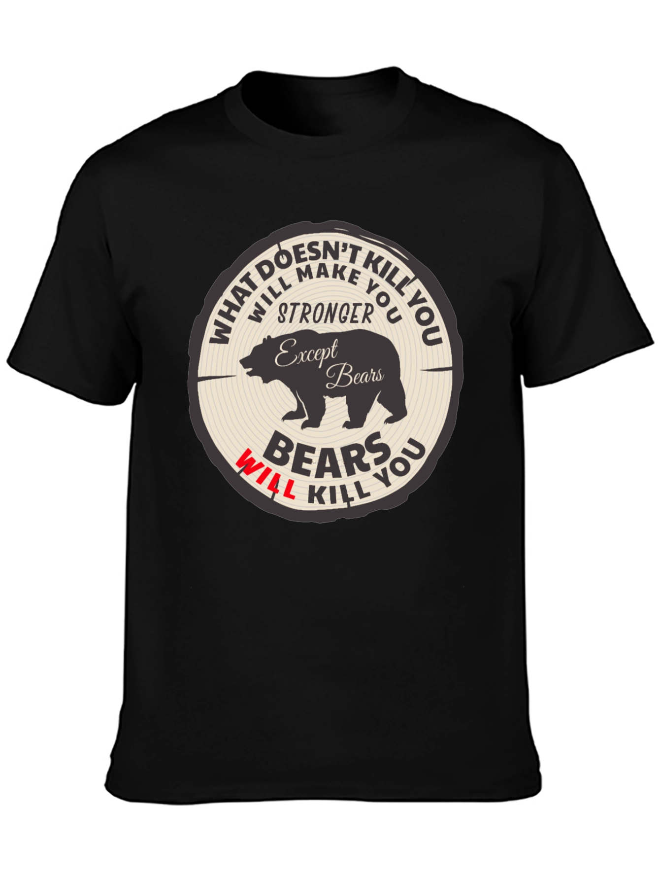 Black Bears Will Kill You Graphic Tee view 3