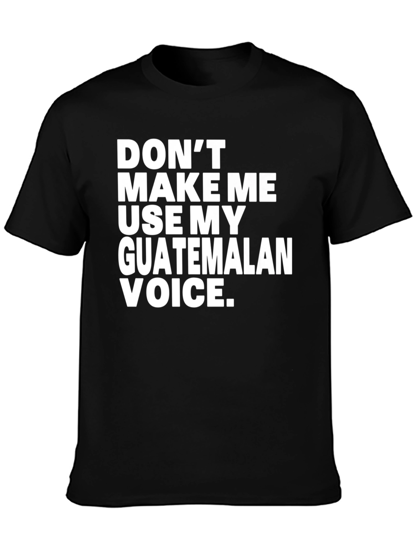 Black Guatemalan Voice T-Shirt - Funny Novelty Tee view 3