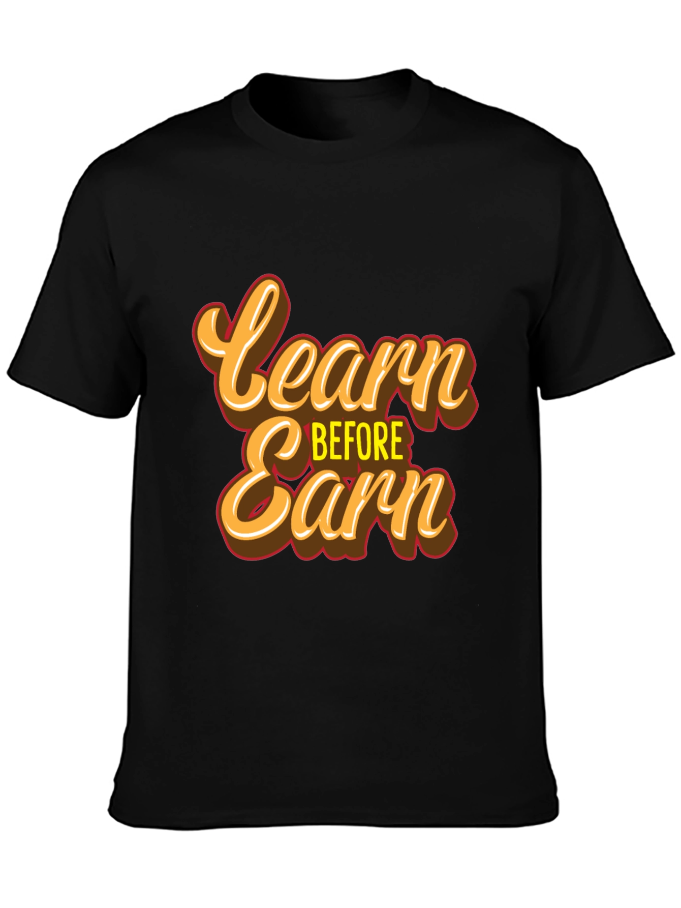 Black Learn Before Earn T-Shirt view 3