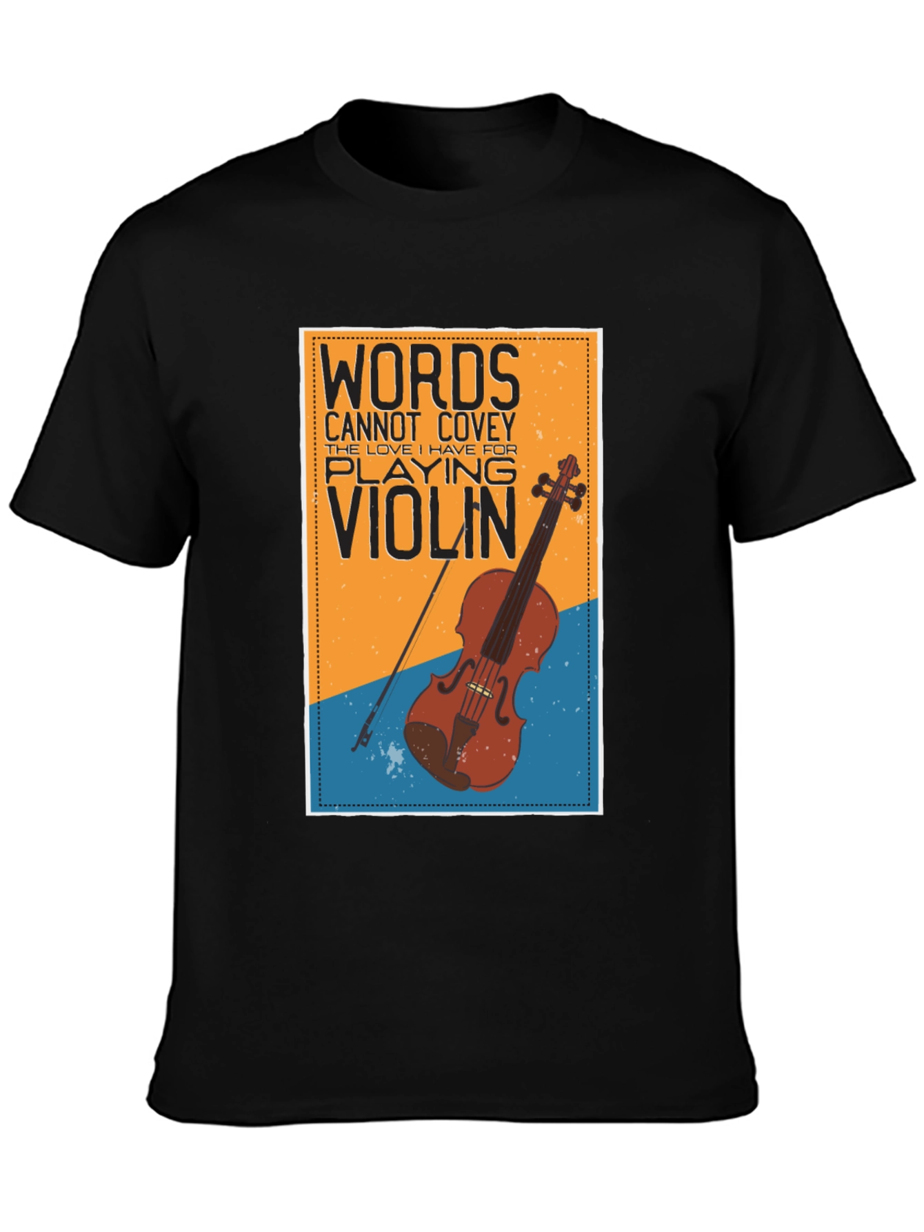 Black Words Cannot Covey Violin T-Shirt view 3