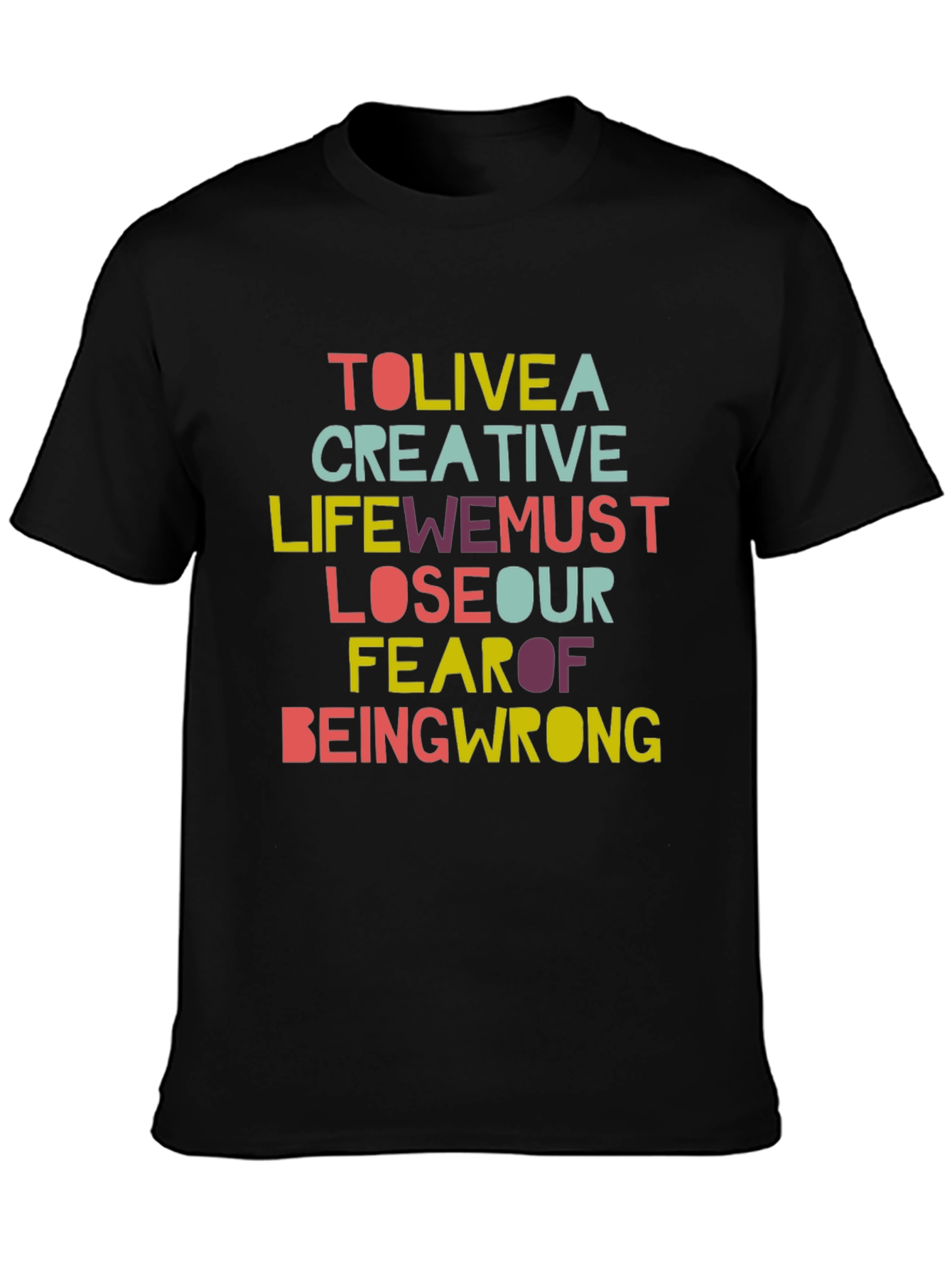 Black Creative Life Graphic Tee - Inspirational Slogan T-Shirt view 3