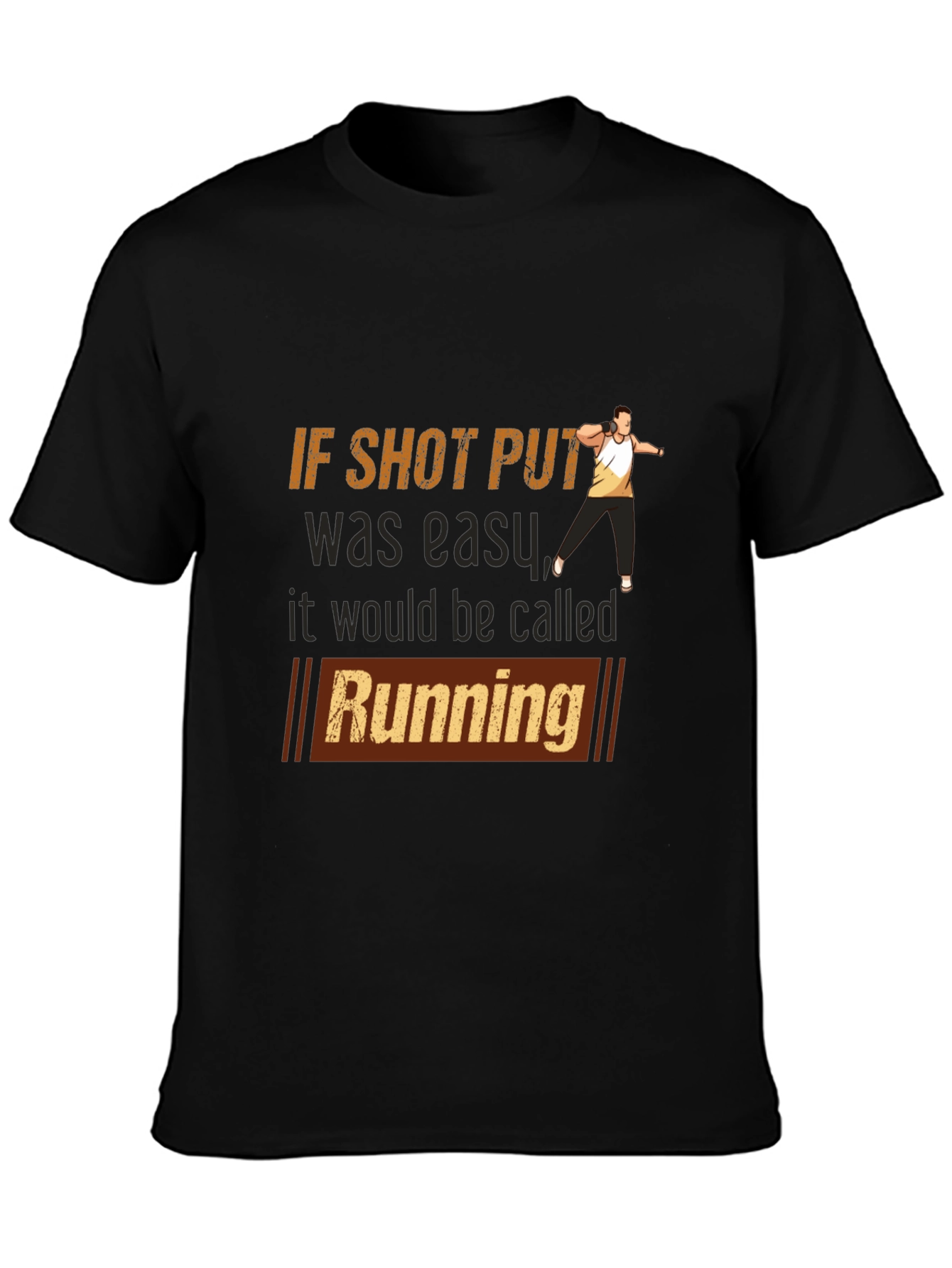 Black Funny Shot Put T-Shirt - If Shot Put Was Easy, It Would Be Called Running view 3