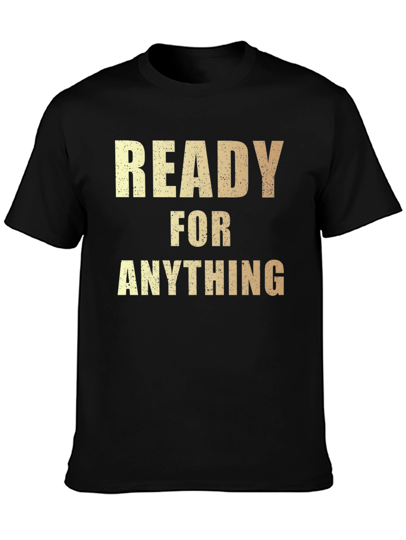 Black Ready For Anything Men's Black T-Shirt view 3