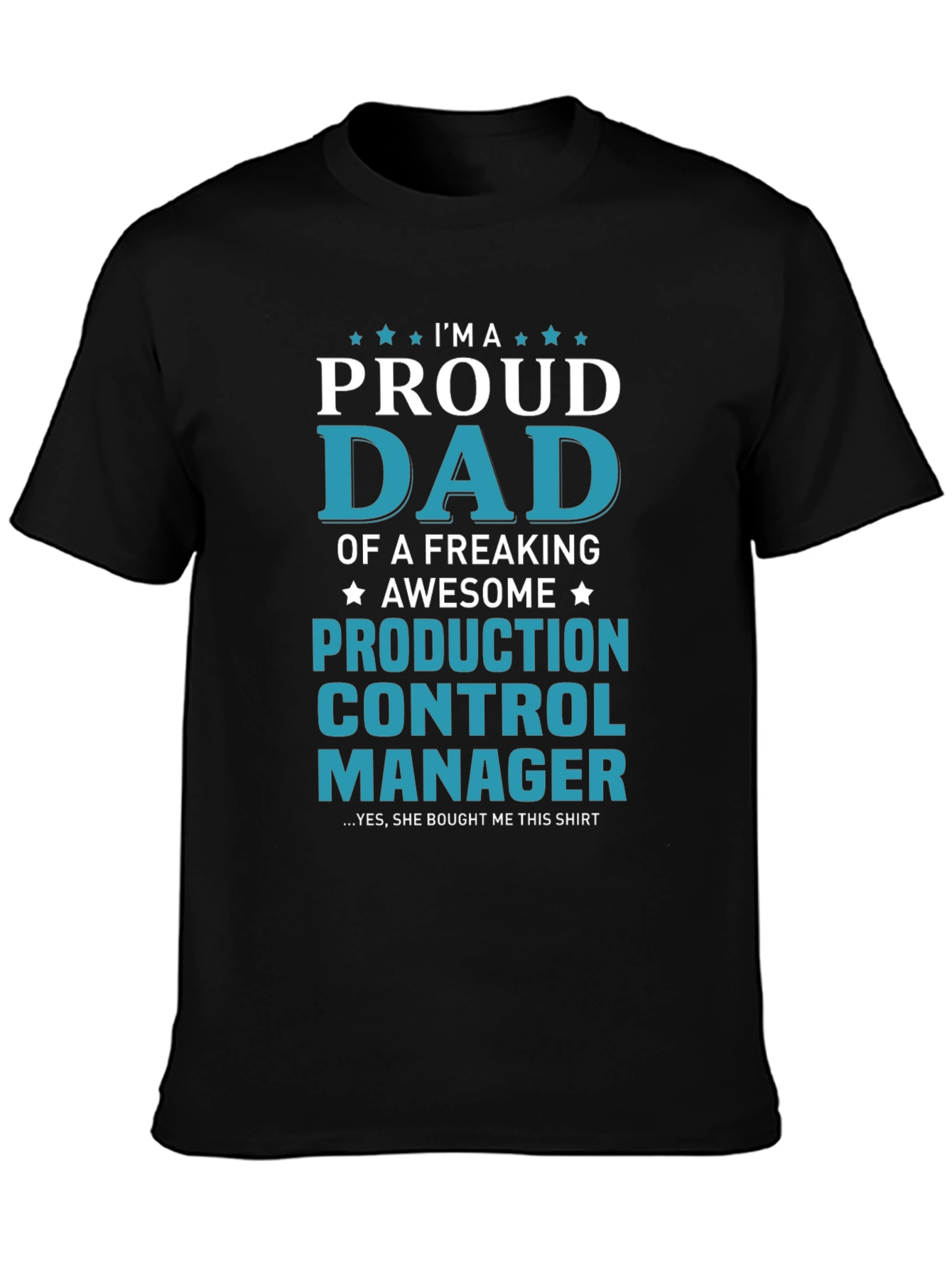 Black Proud Dad Production Control Manager T-Shirt view 3