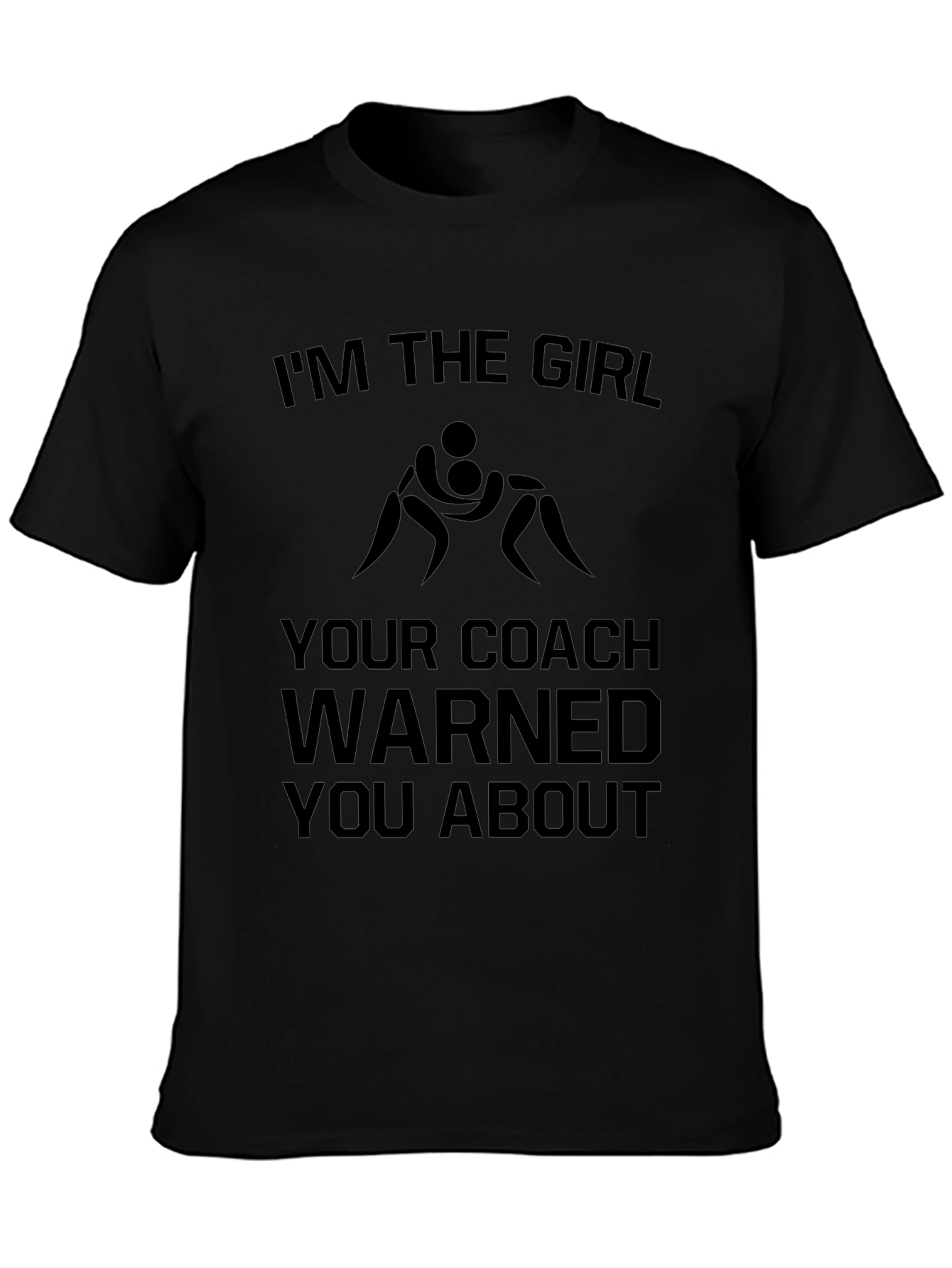 Black Wrestling Girl T-Shirt - Coach Warned You About! view 3