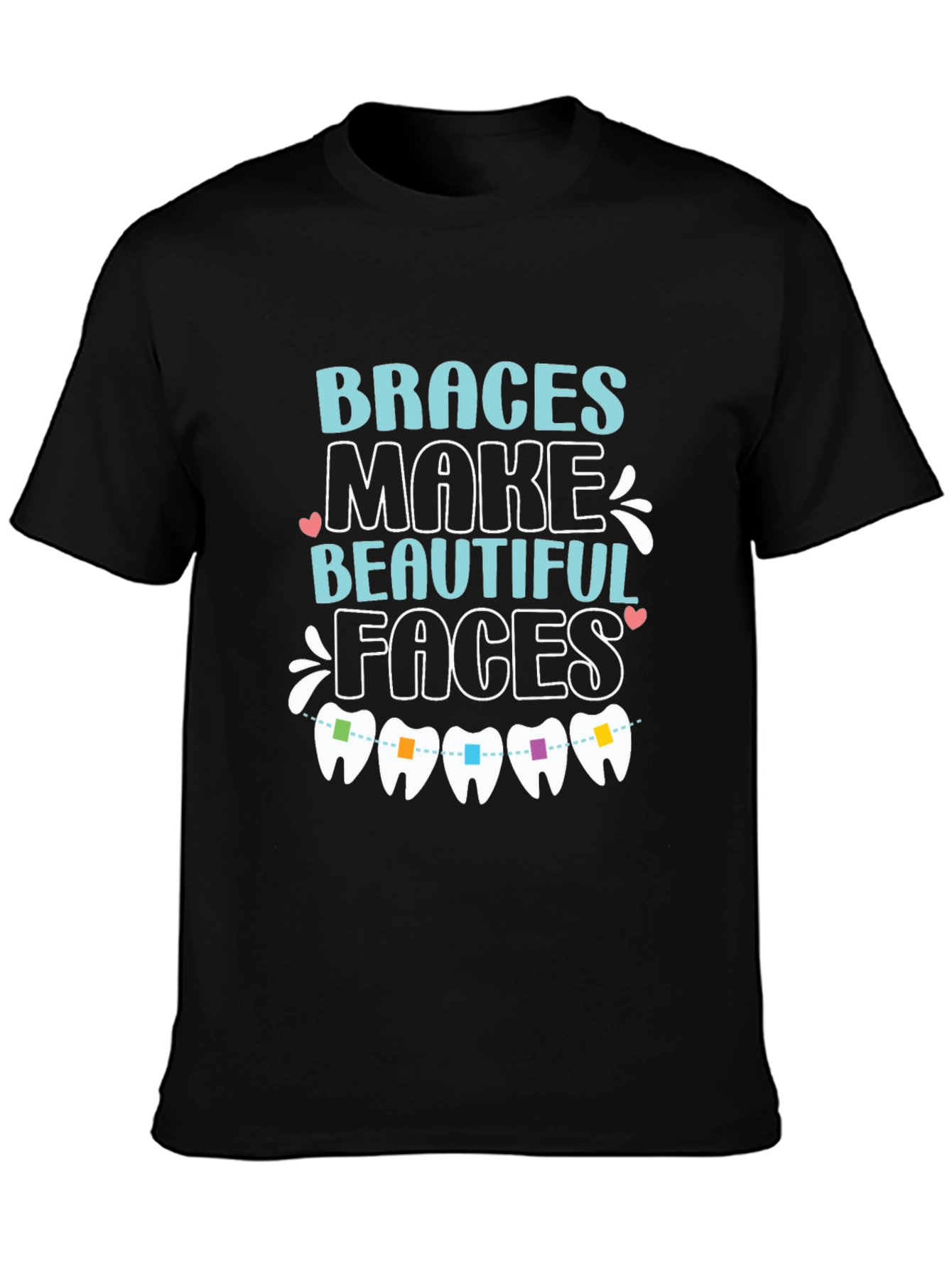 Black Braces Make Beautiful Faces T-Shirt view 3