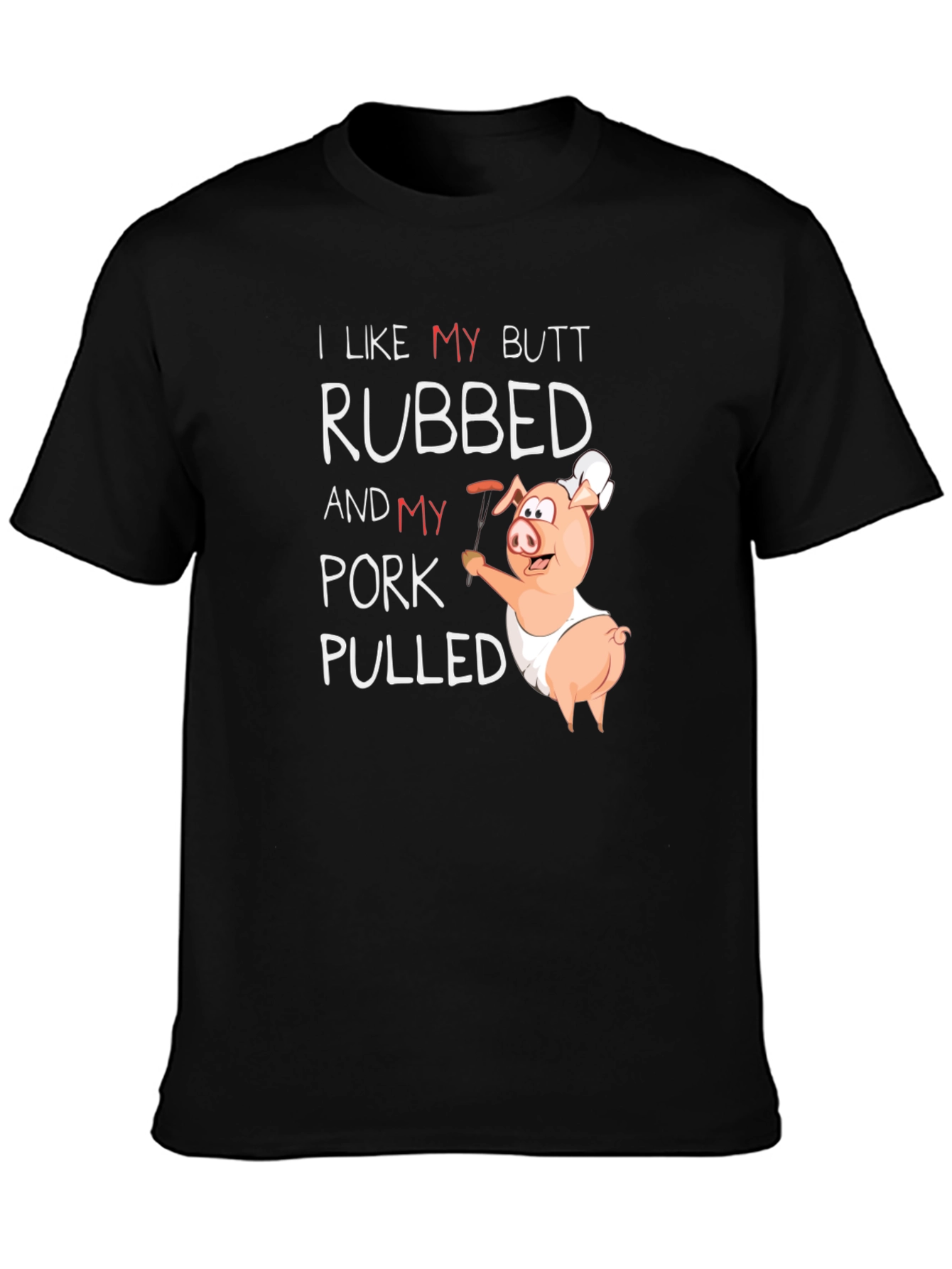 Black Funny BBQ Pig T-Shirt - Butt Rubbed, Pork Pulled view 3
