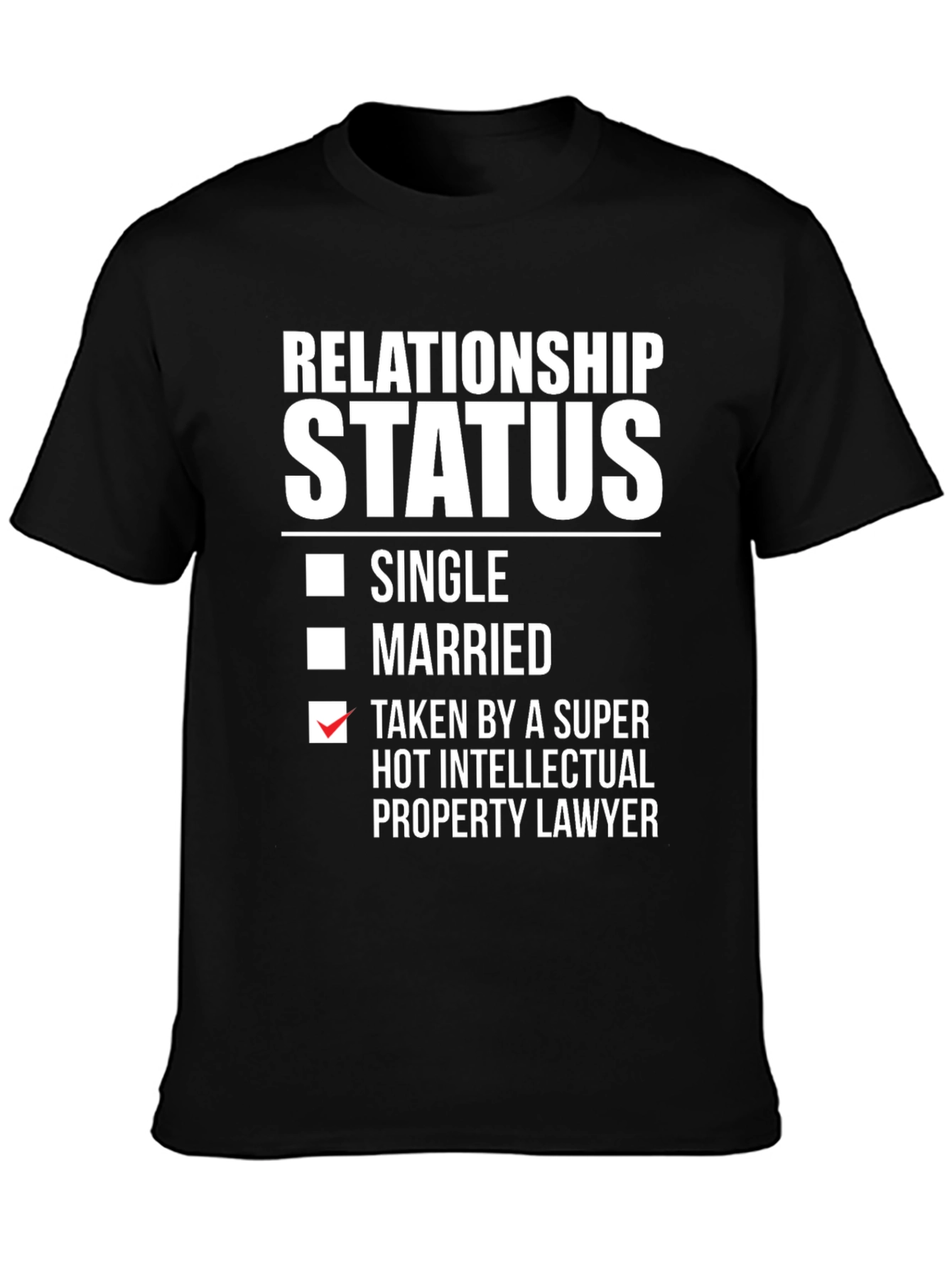 Black Relationship Status T-Shirt - Taken by a Lawyer view 3