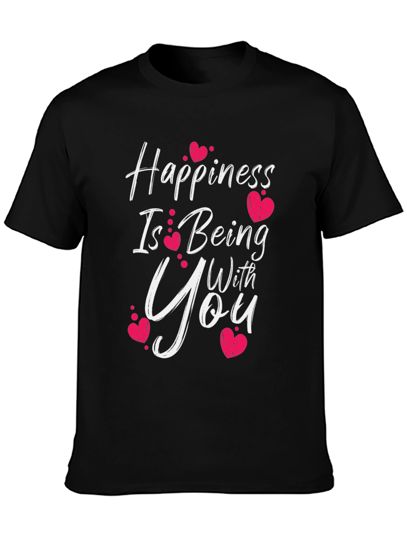 Black Happiness Is Being With You Graphic T-Shirt view 3