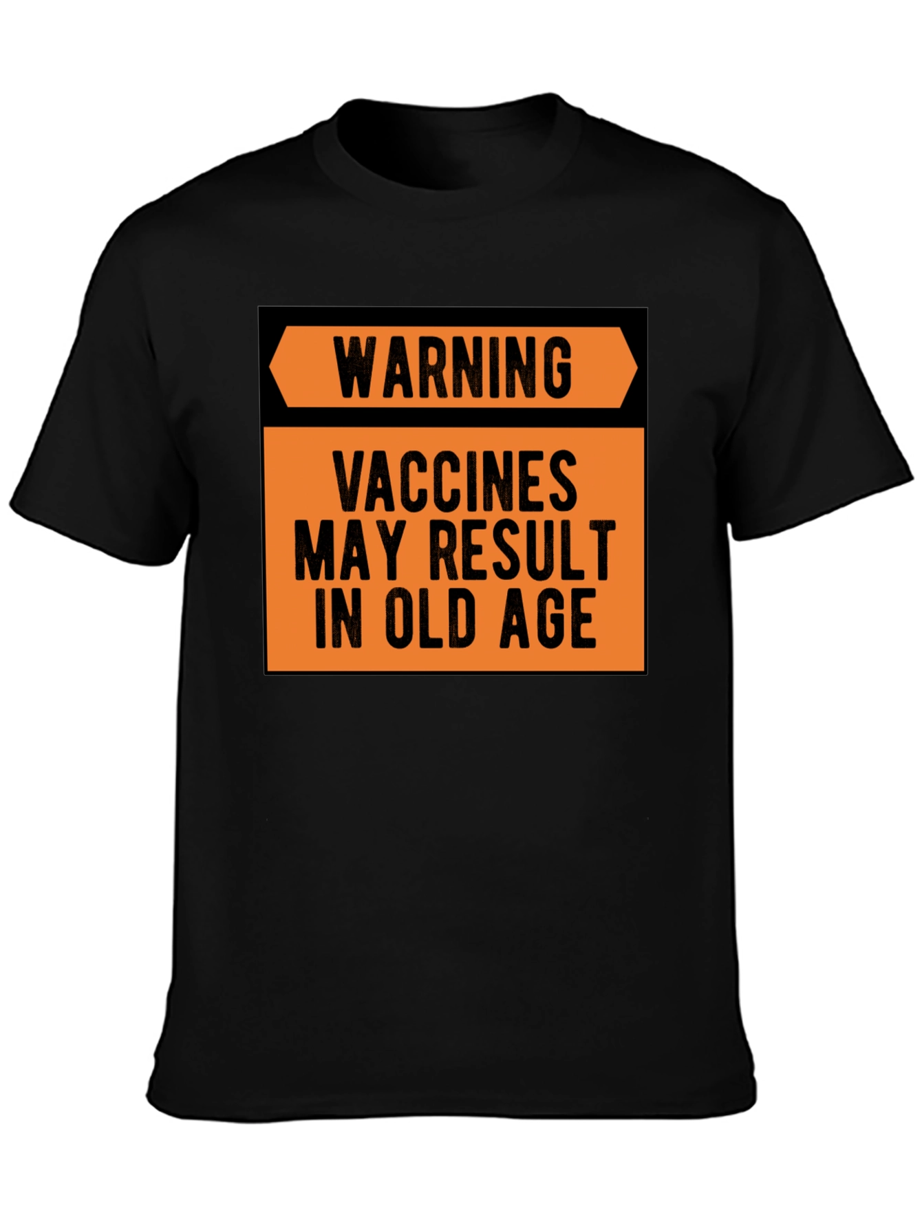 Black Warning Vaccines May Result in Old Age T-Shirt view 3