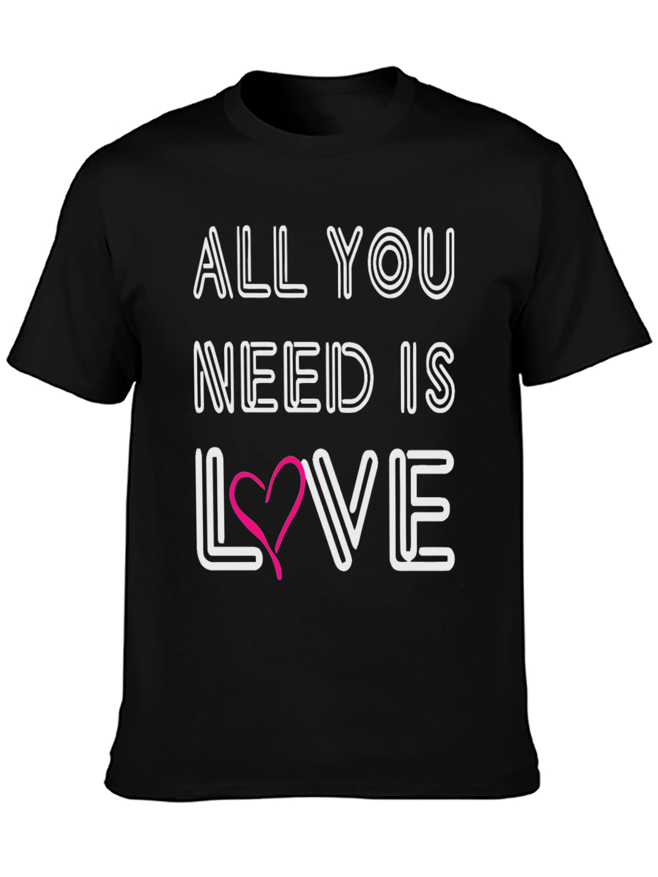 Black All You Need Is Love T-Shirt view 3