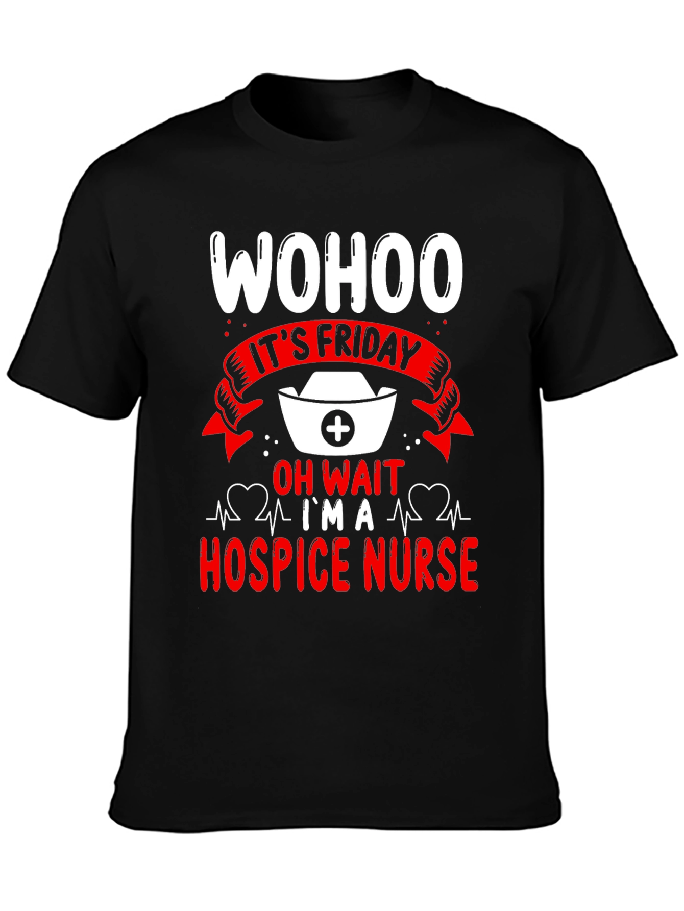 Wohoo It's Friday Hospice Nurse T-Shirt - 3