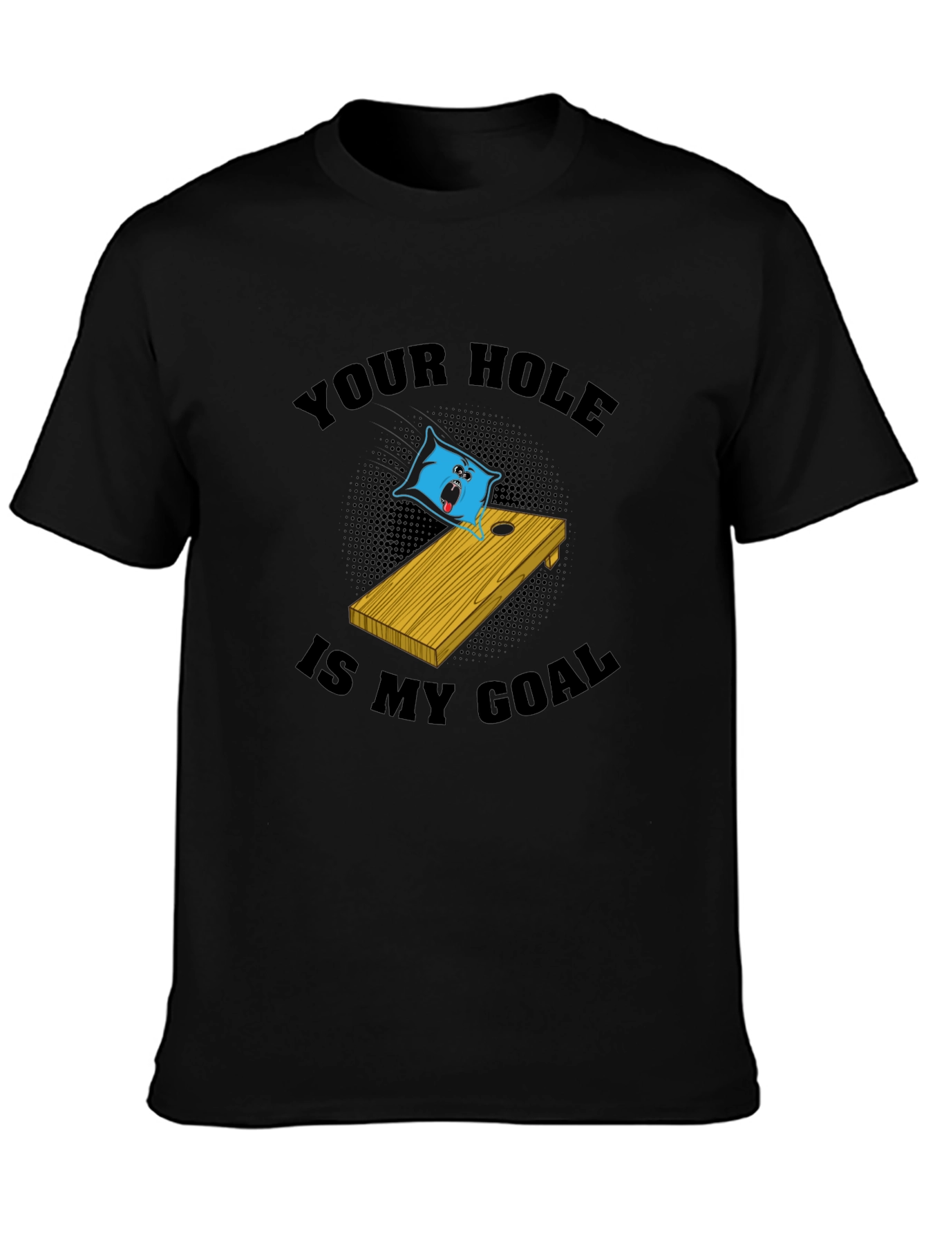 Black Cornhole T-Shirt: Your Hole Is My Goal Funny Tee view 3