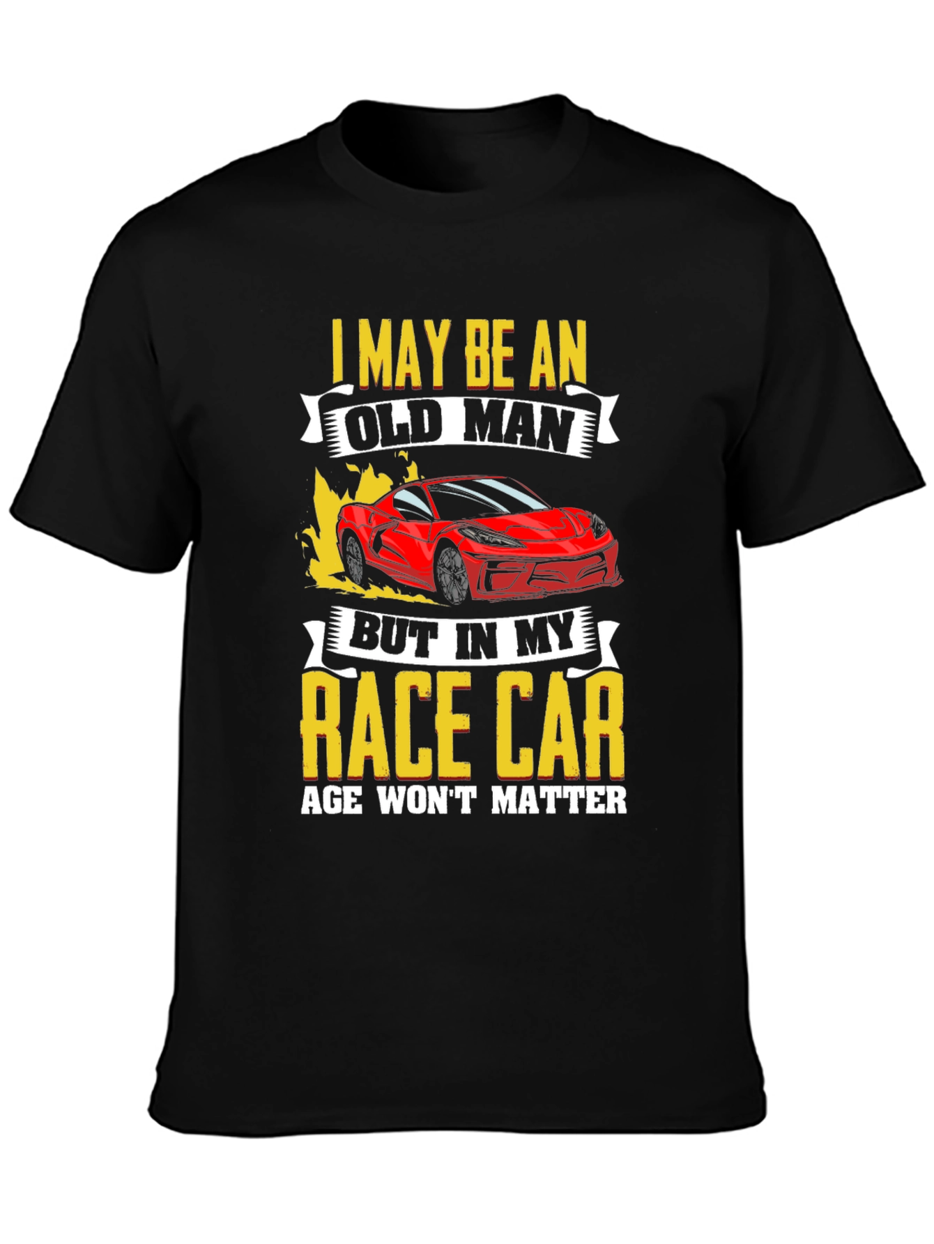 Black Old Man Race Car T-Shirt: Age Won't Matter view 3