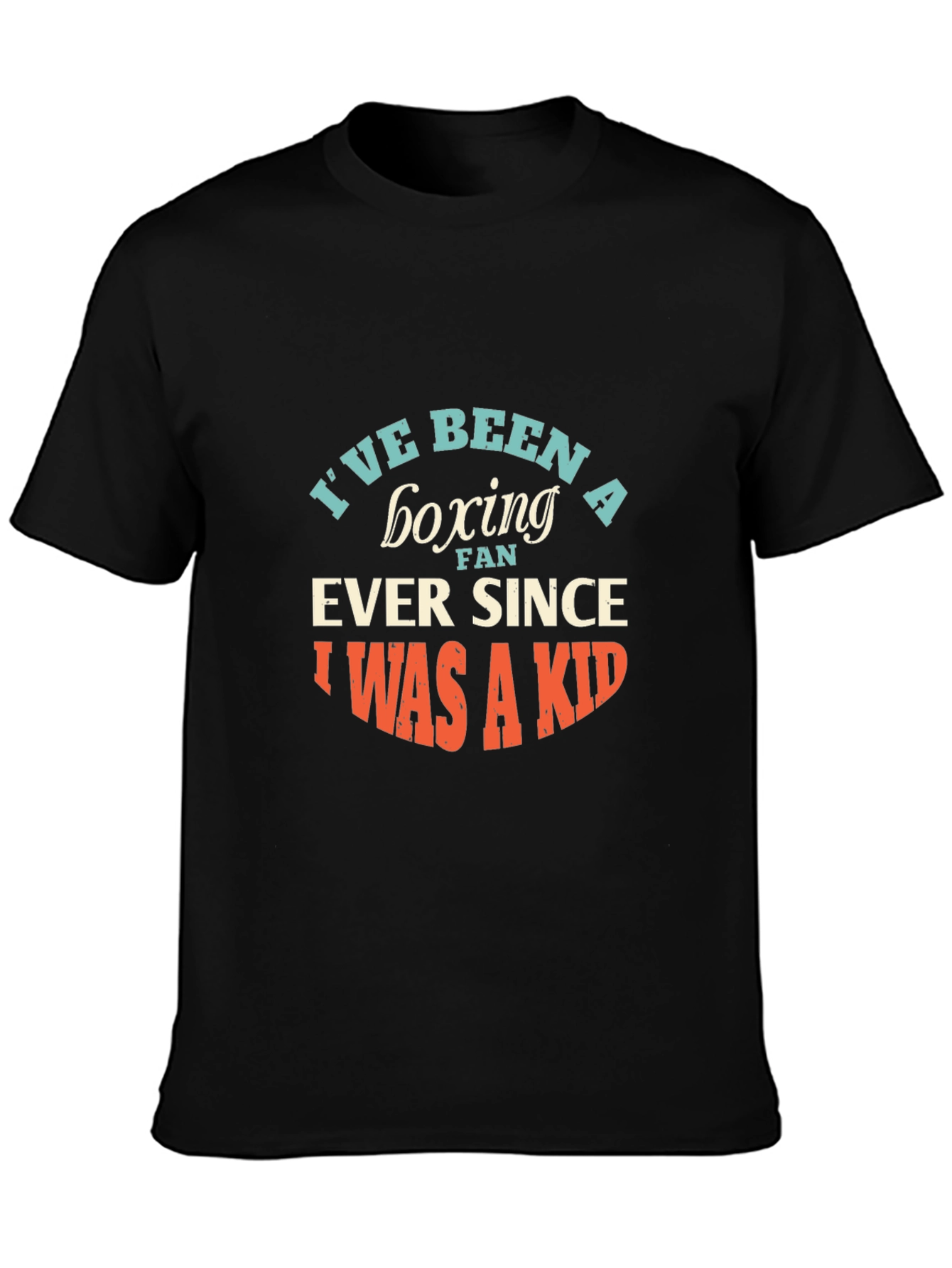 Black Boxing Fan T-Shirt - I've Been A Fan Since I Was A Kid - Graphic Tee view 3