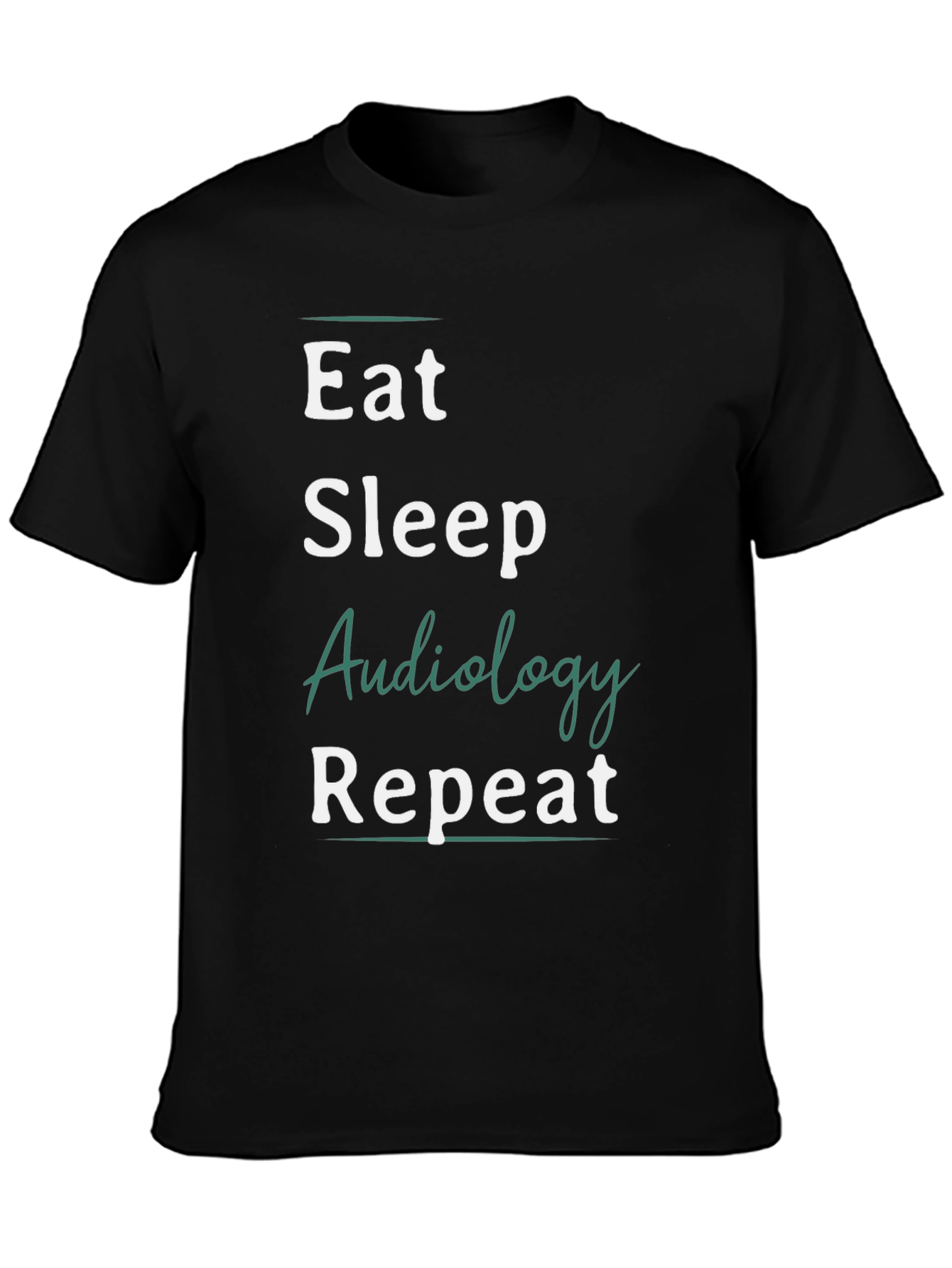 Eat Sleep Audiology Repeat T-Shirt - 3