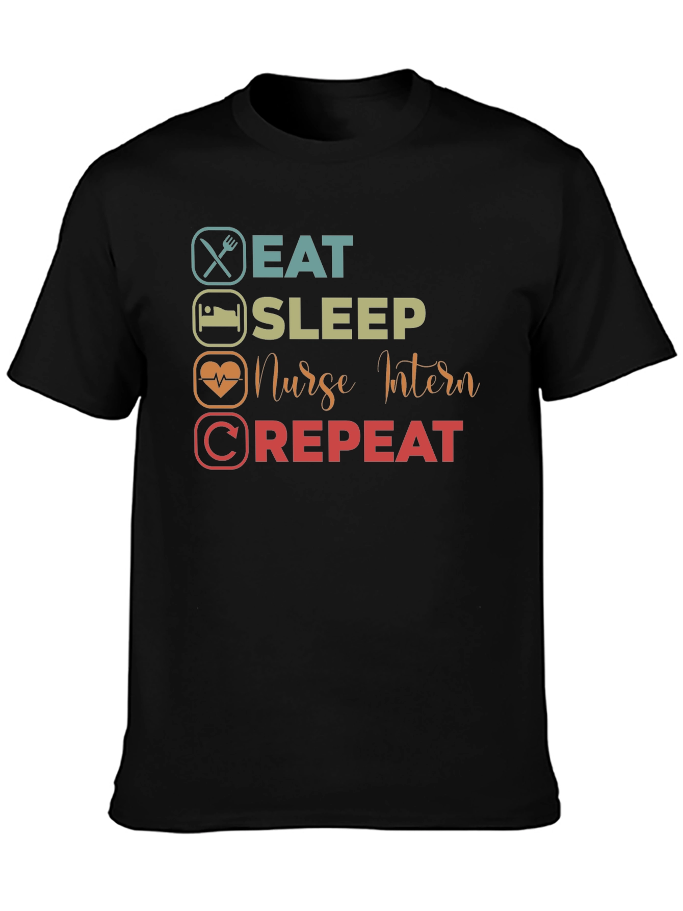Black Eat Sleep Nurse Intern Repeat T-Shirt view 3