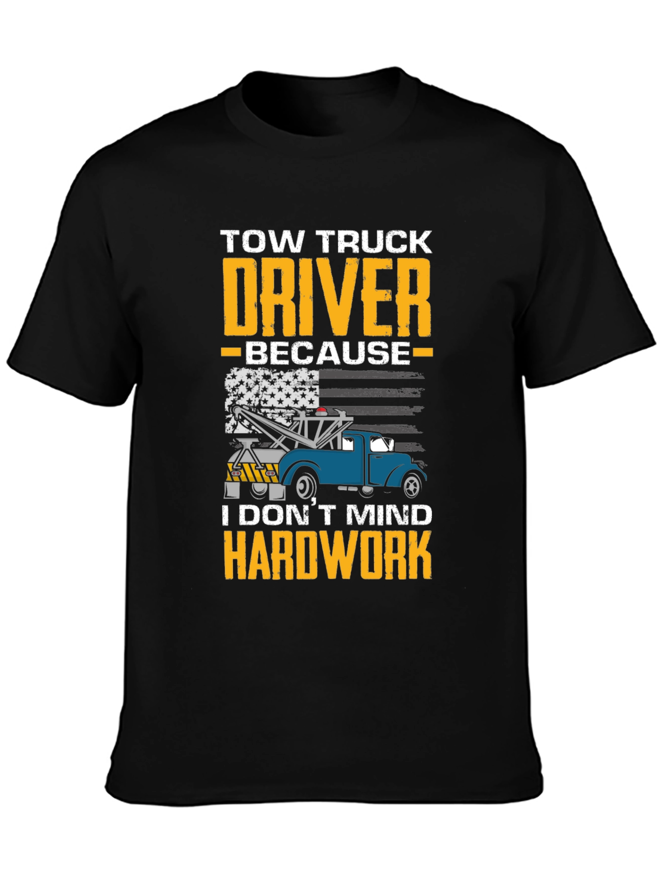 Black Tow Truck Driver Hardwork Graphic T-Shirt view 3