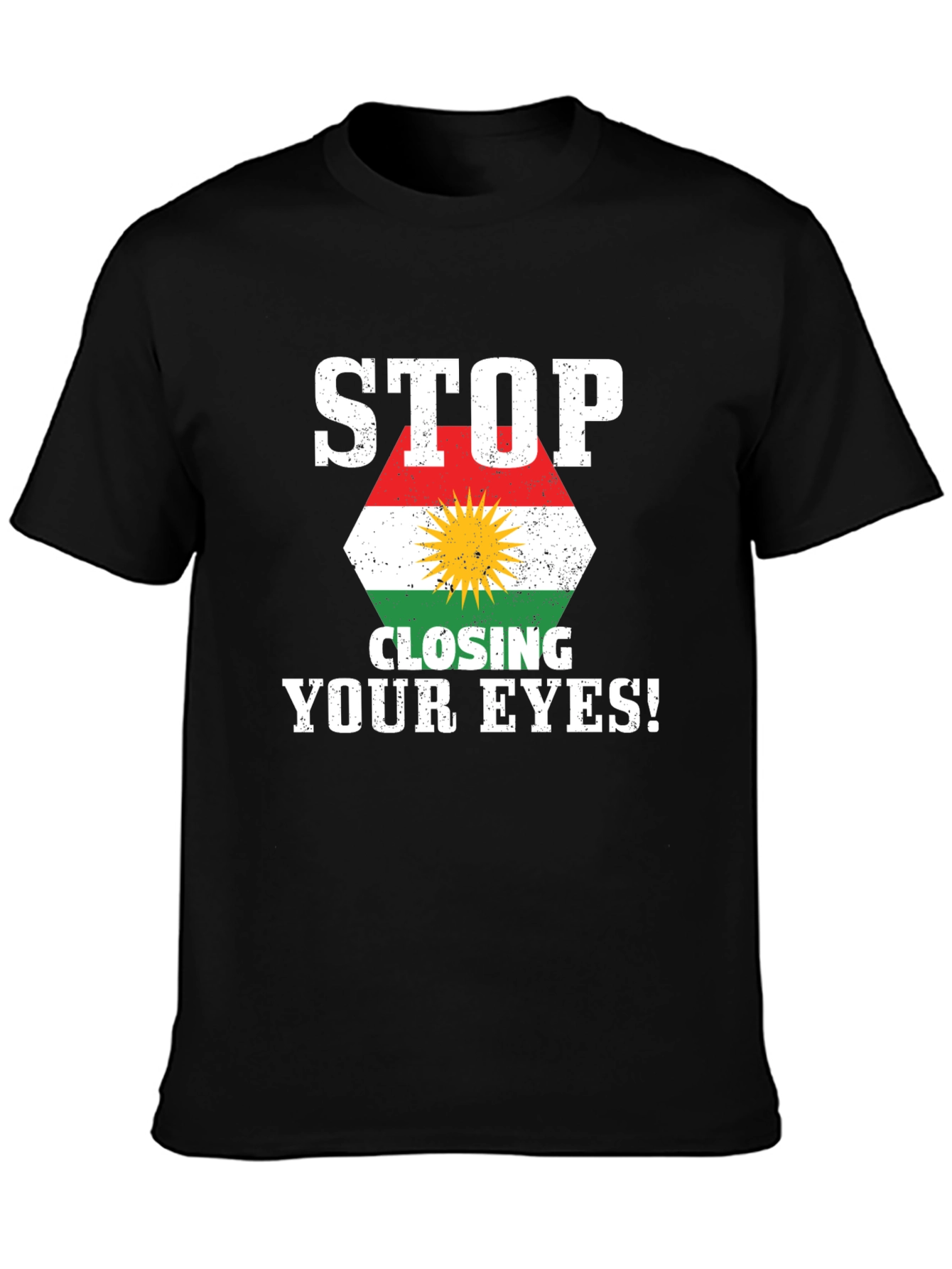 Black Stop Closing Your Eyes Kurdistan Flag T-Shirt view 3